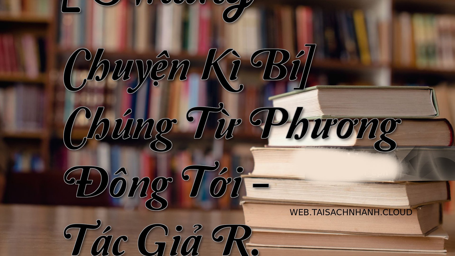 Cover Nhung Chuyen Ki Bi.jpg