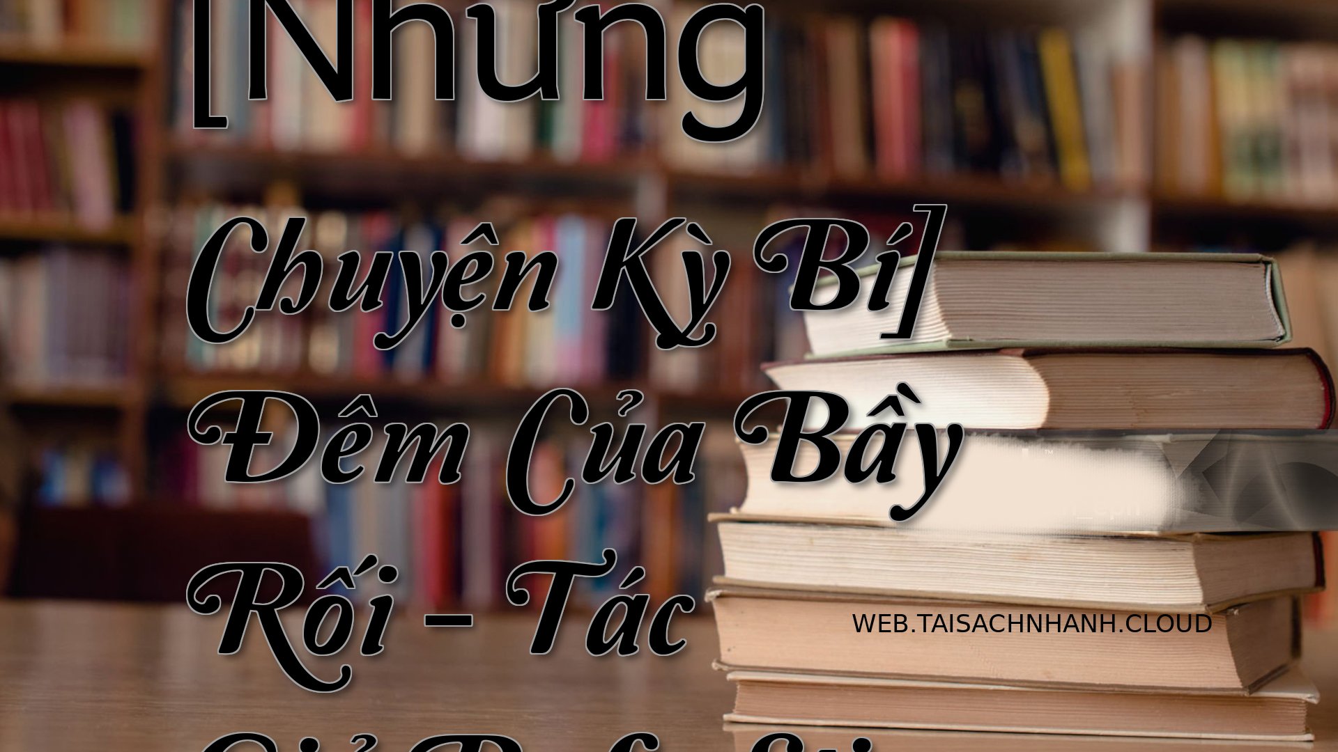 Cover Nhung Chuyen Ky Bi.jpg