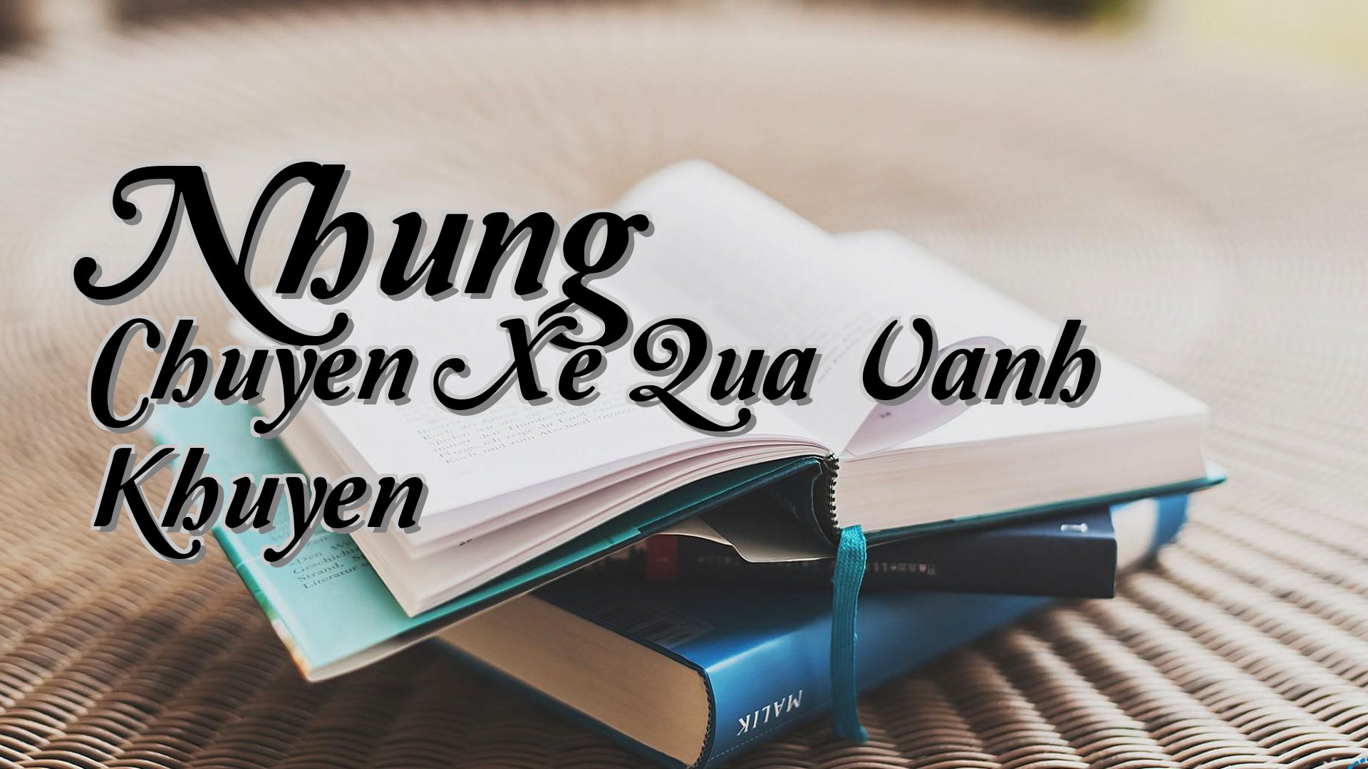 cover-Nhung Chuyen Xe Qua Vanh Khuyen