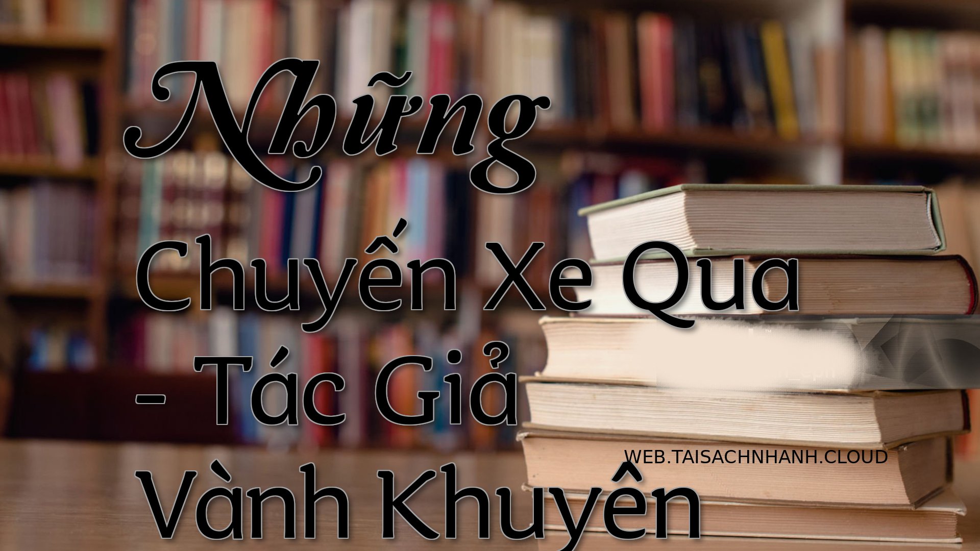 Cover Nhung Chuyen Xe Qua.jpg