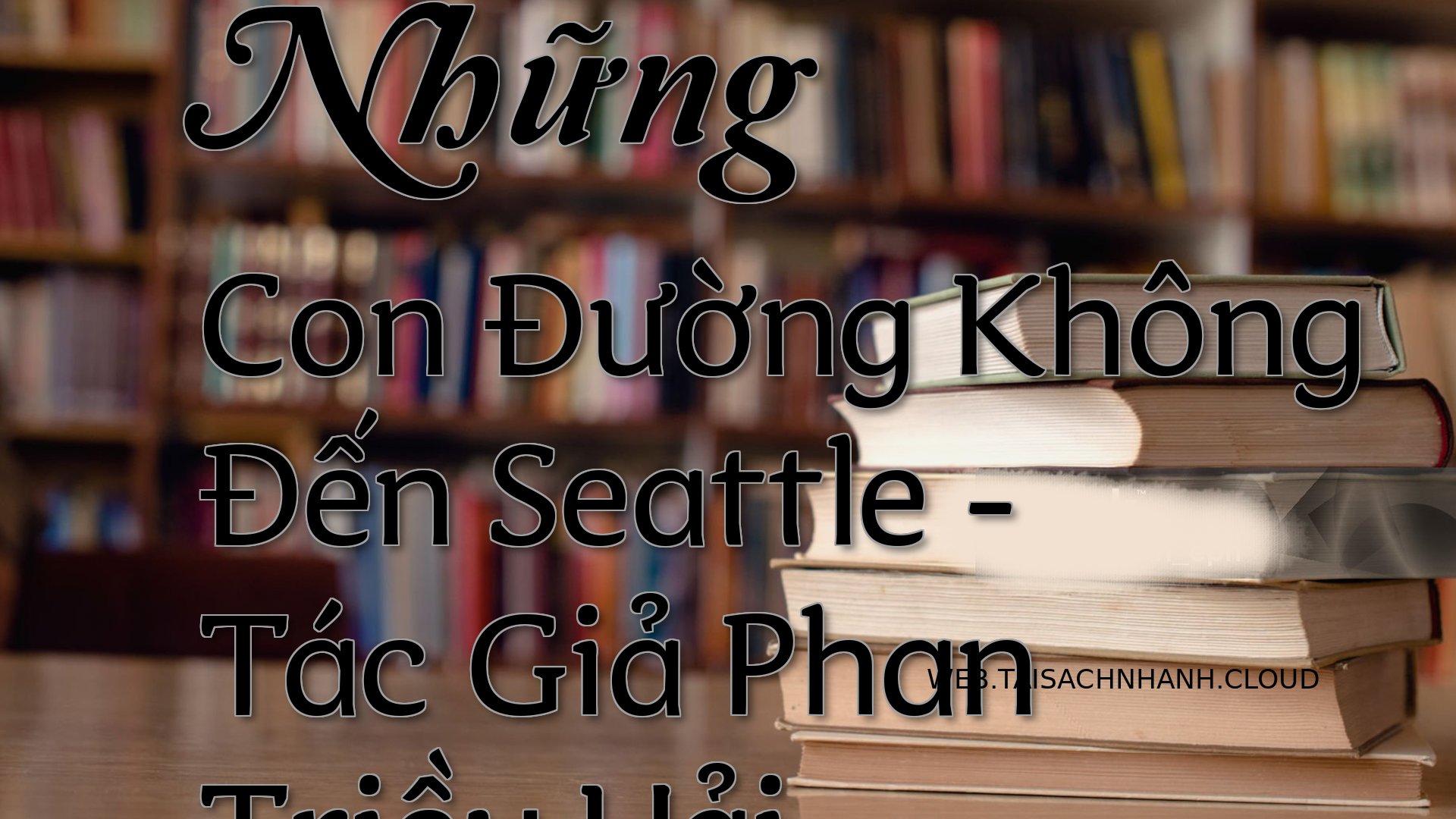 Cover Nhung Con Duong Khon.jpg