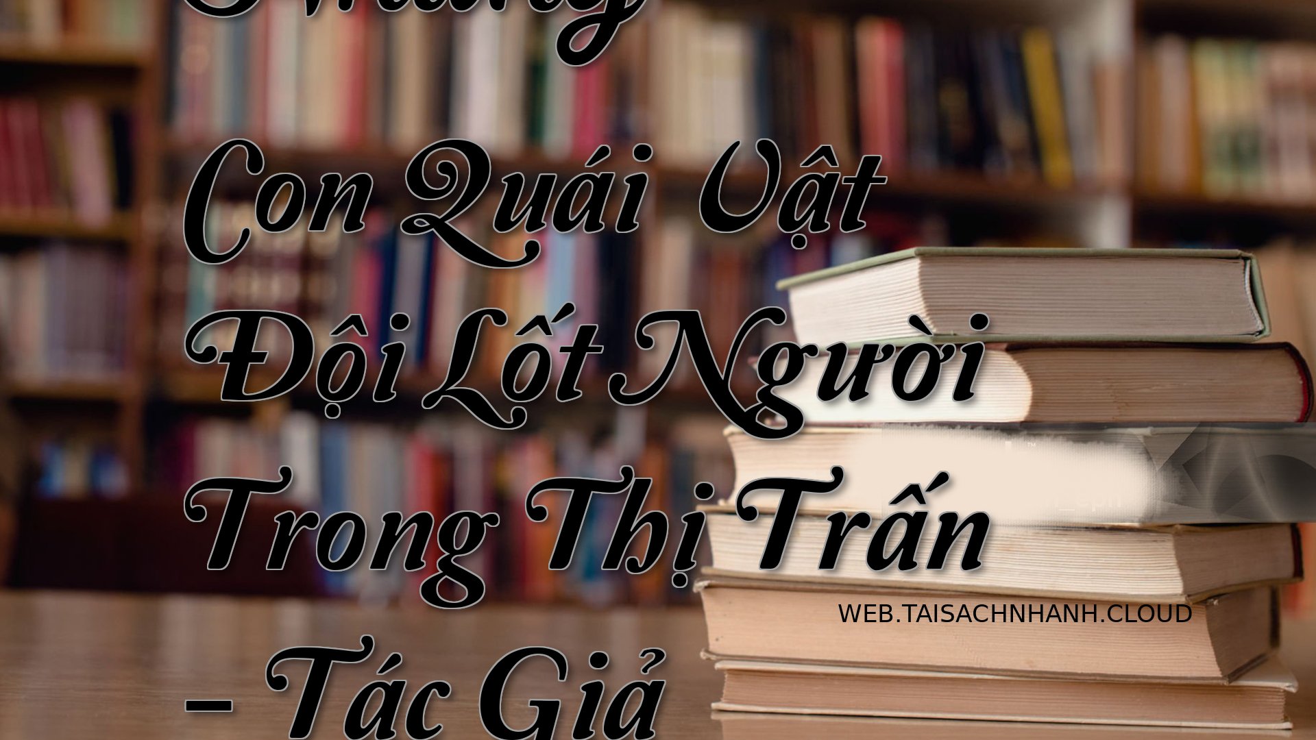 Cover Nhung Con Quai Vat D.jpg