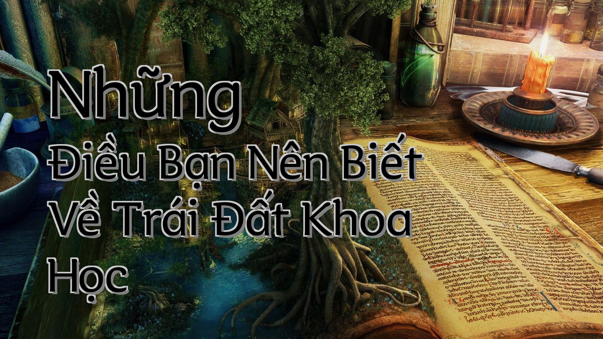 cover-Những Điều Bạn Nên Biết Về Trái Đất Khoa Học