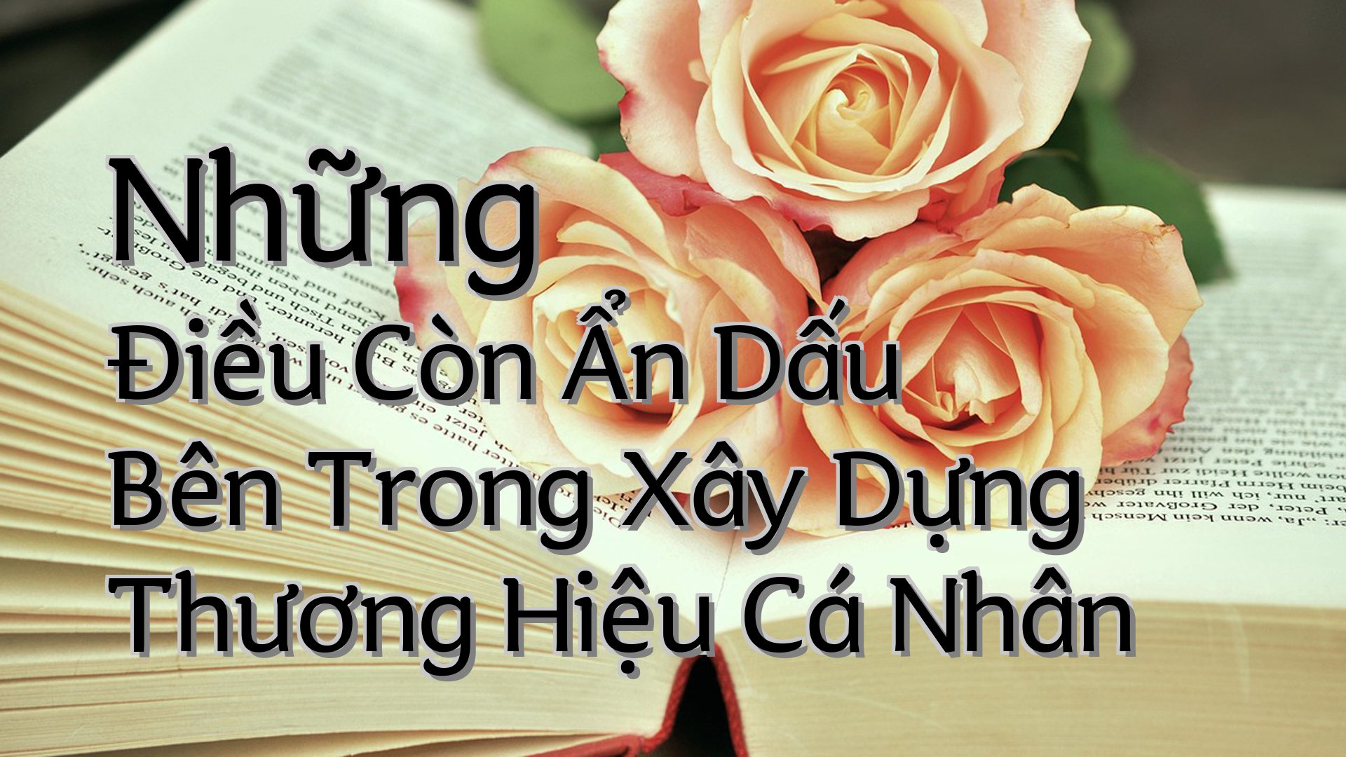cover-Những Điều Còn Ẩn Dấu Bên Trong Xây Dựng Thương Hiệu Cá Nhân