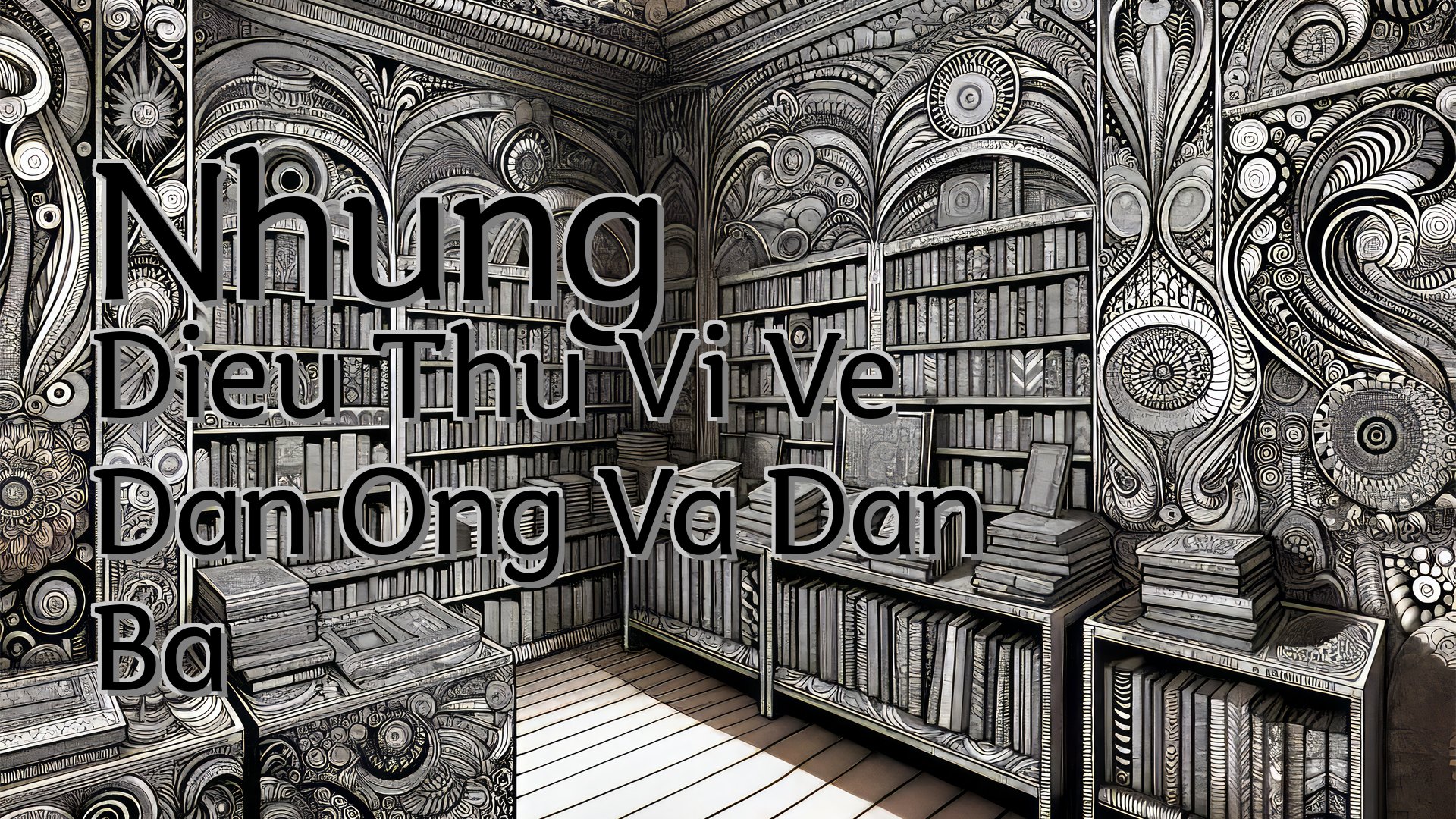 cover-Nhung Dieu Thu Vi Ve Dan Ong Va Dan Ba