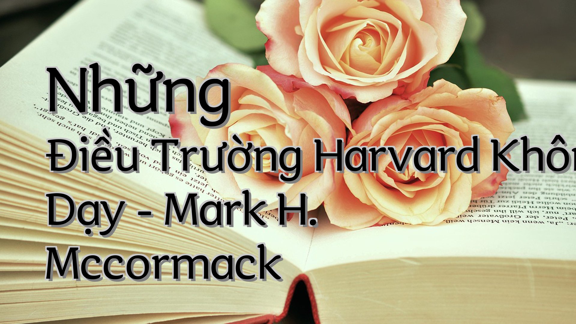 cover-Những Điều Trường Harvard Không Dạy - Mark H. Mccormack