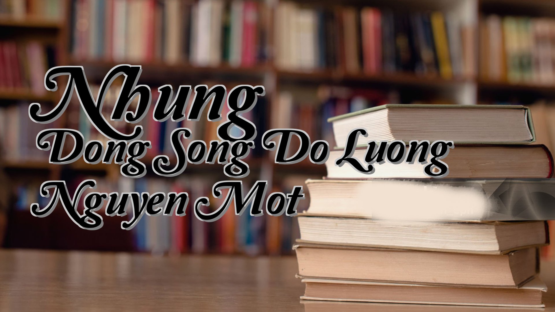 cover-Nhung Dong Song Do Luong Nguyen Mot