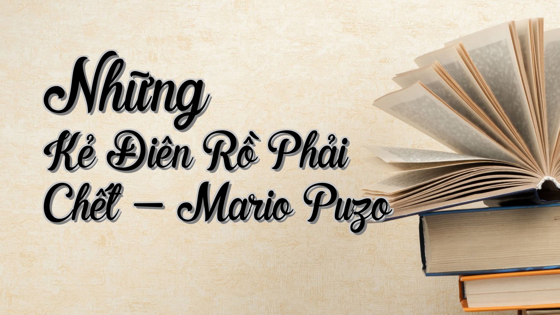 cover-Những Kẻ Điên Rồ Phải Chết - Mario Puzo