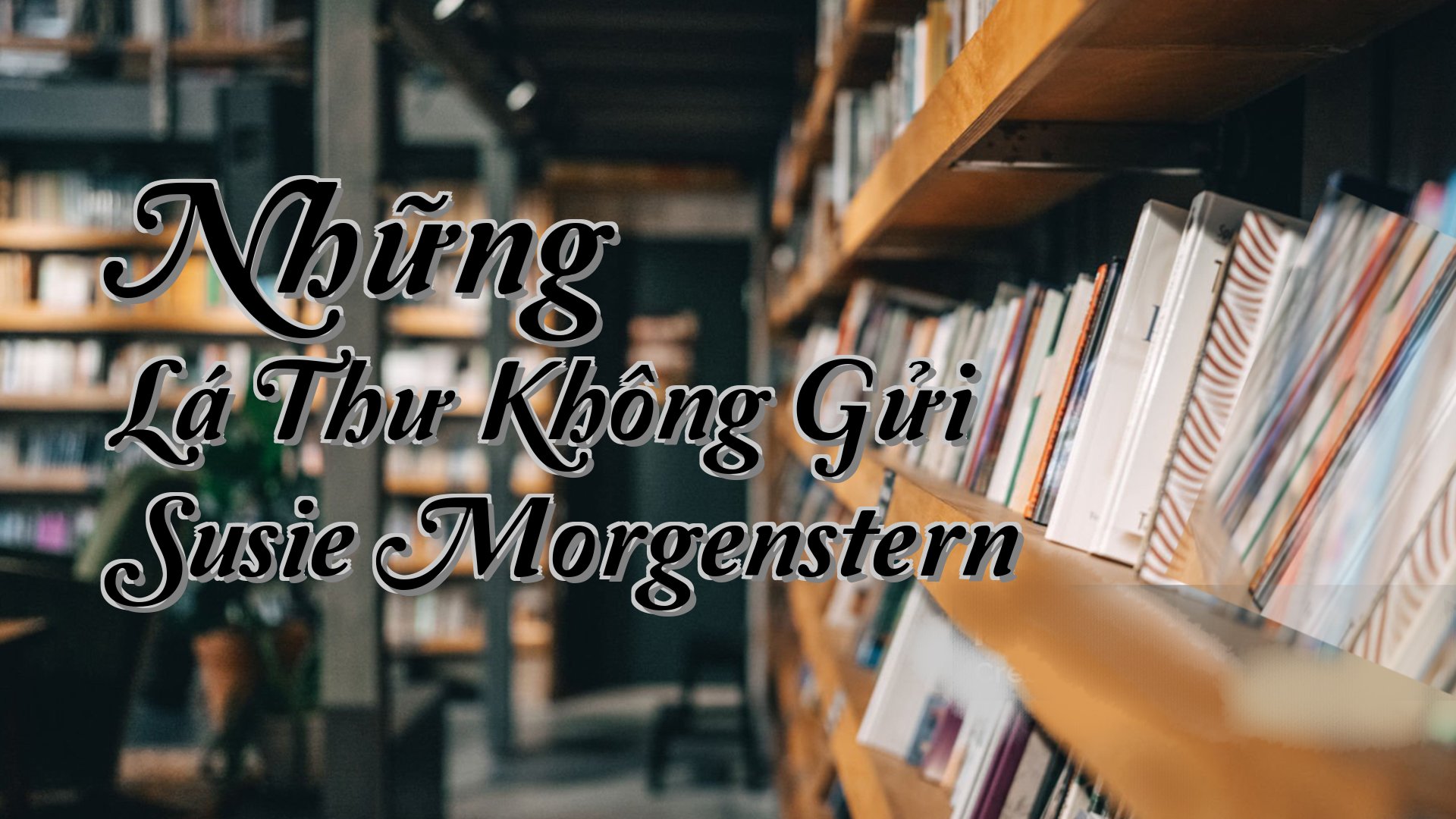 cover-Những Lá Thư Không Gửi Susie Morgenstern