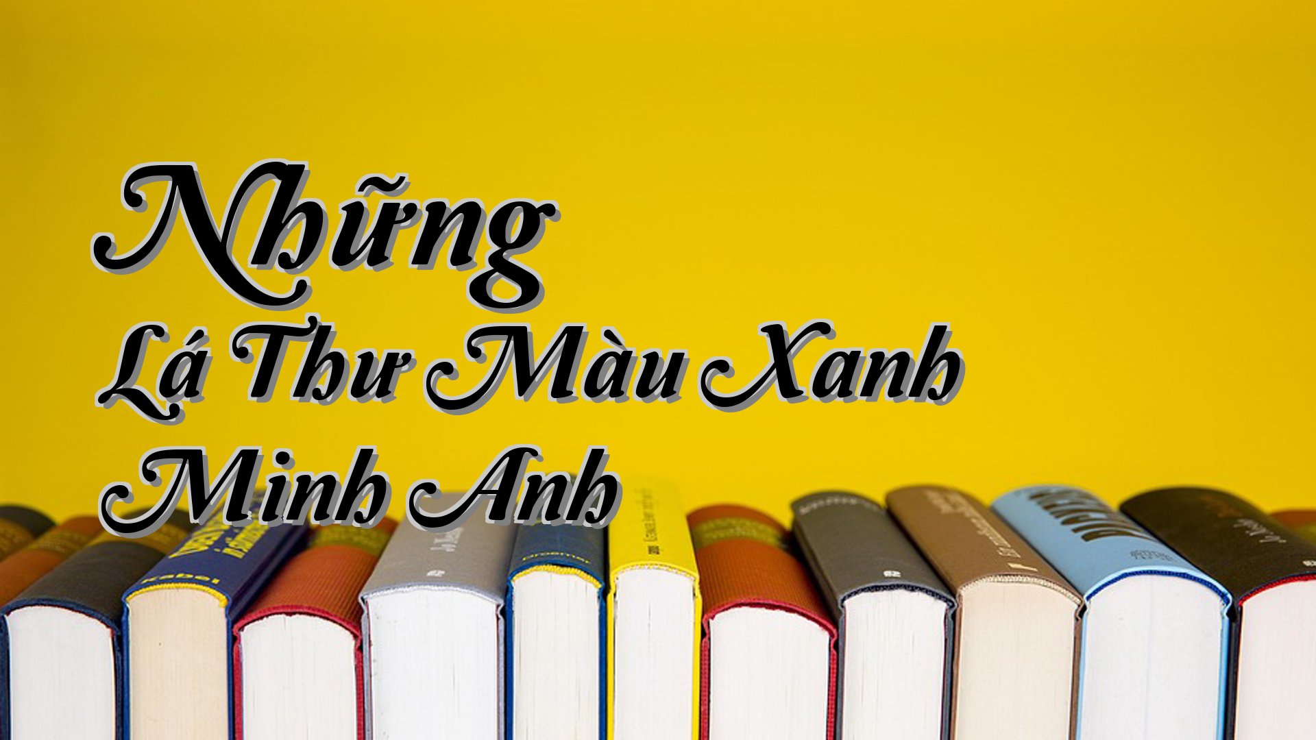 cover-Những Lá Thư Màu Xanh Minh Anh