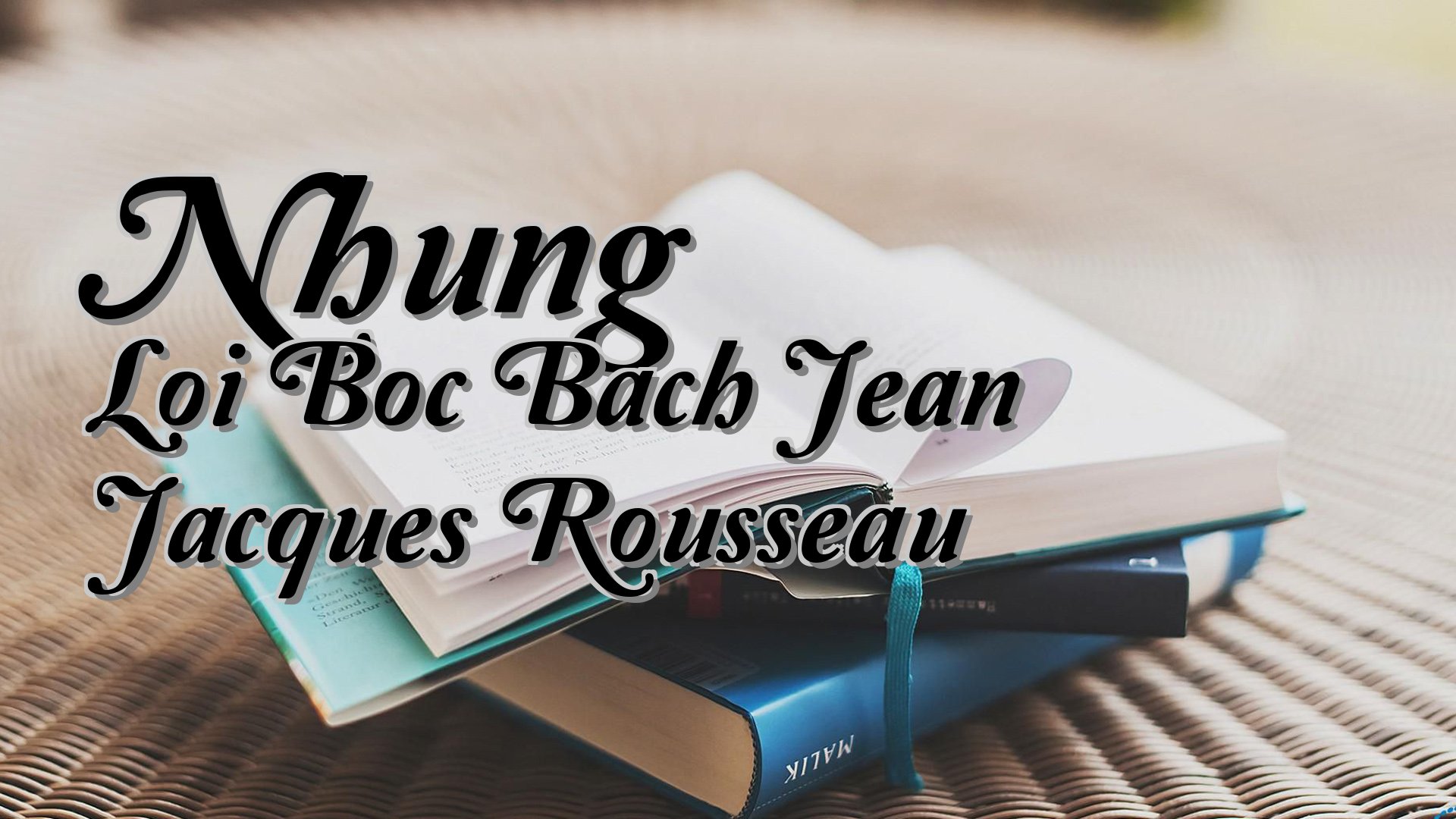 cover-Nhung Loi Boc Bach Jean Jacques Rousseau
