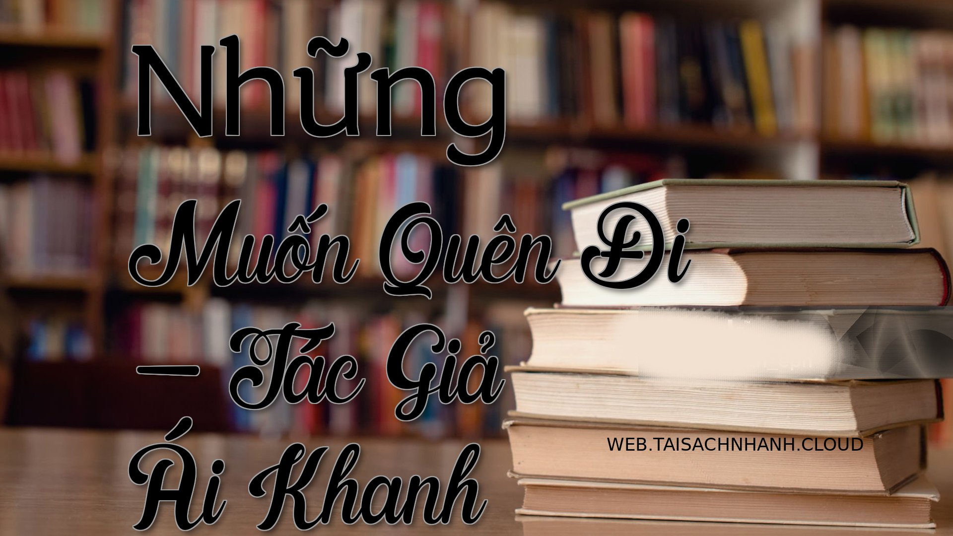 Cover Nhung Muon Quen Di.jpg