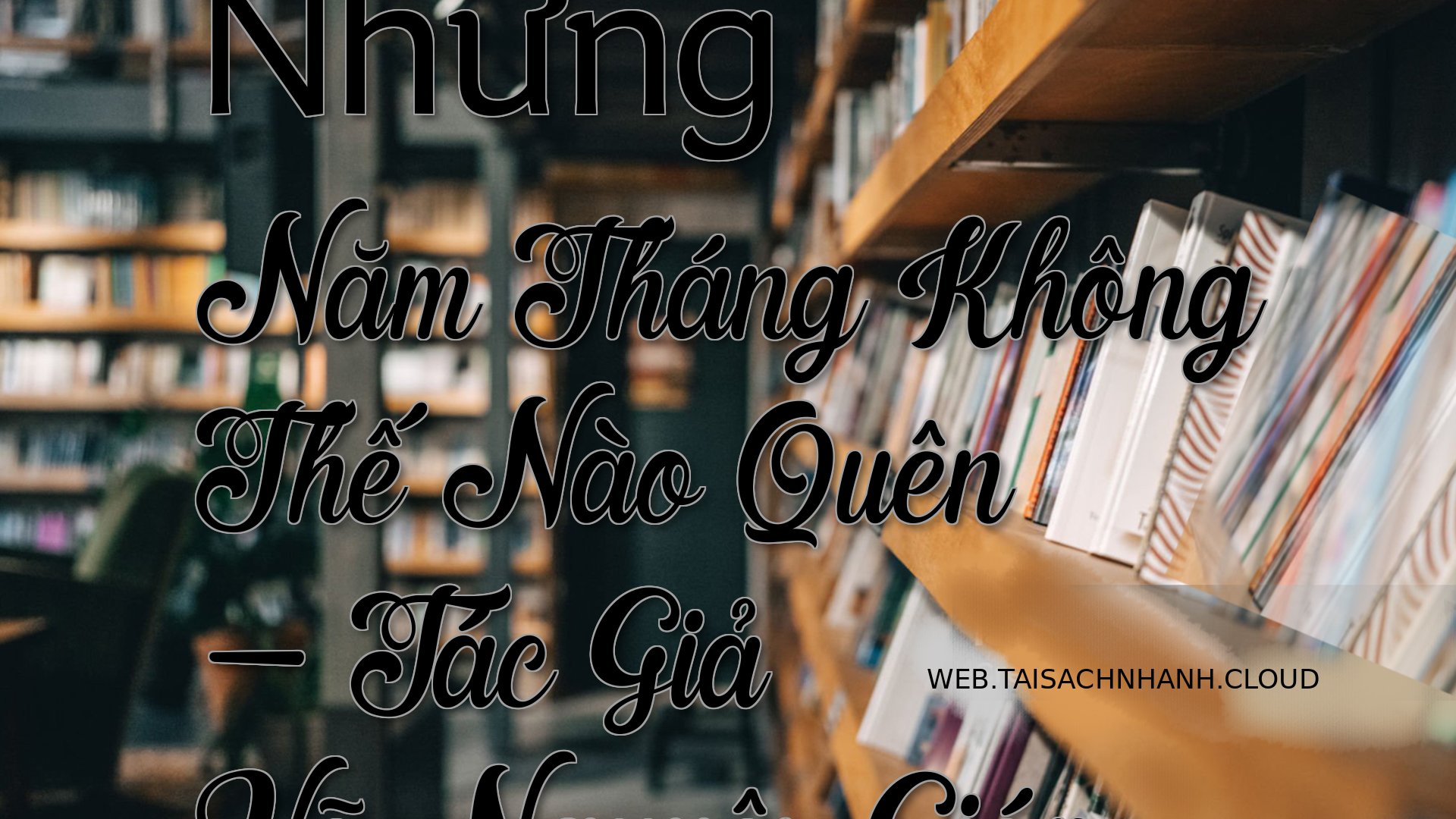 Cover Nhung Nam Thang Khon.jpg