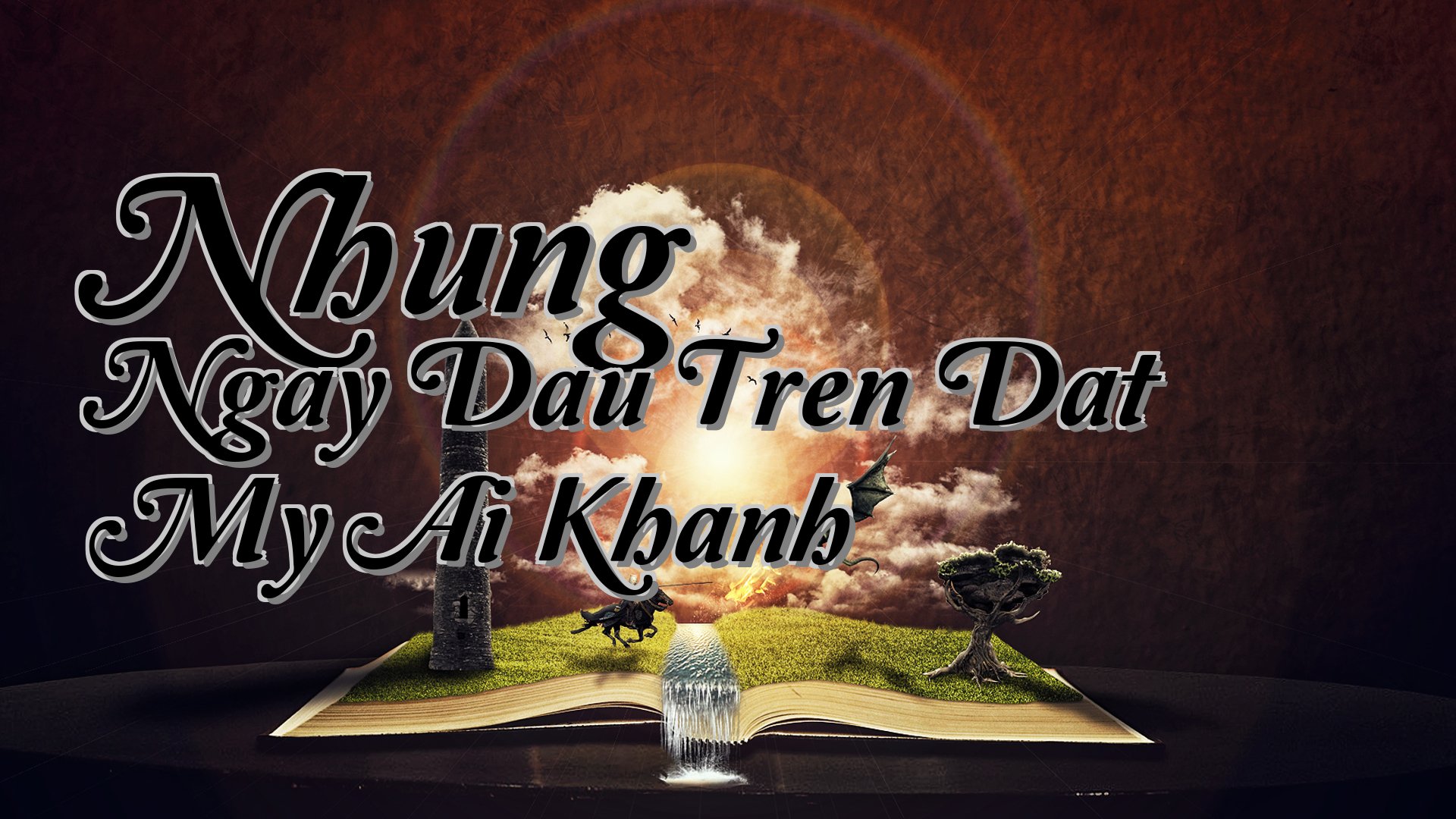 cover-Nhung Ngay Dau Tren Dat My Ai Khanh