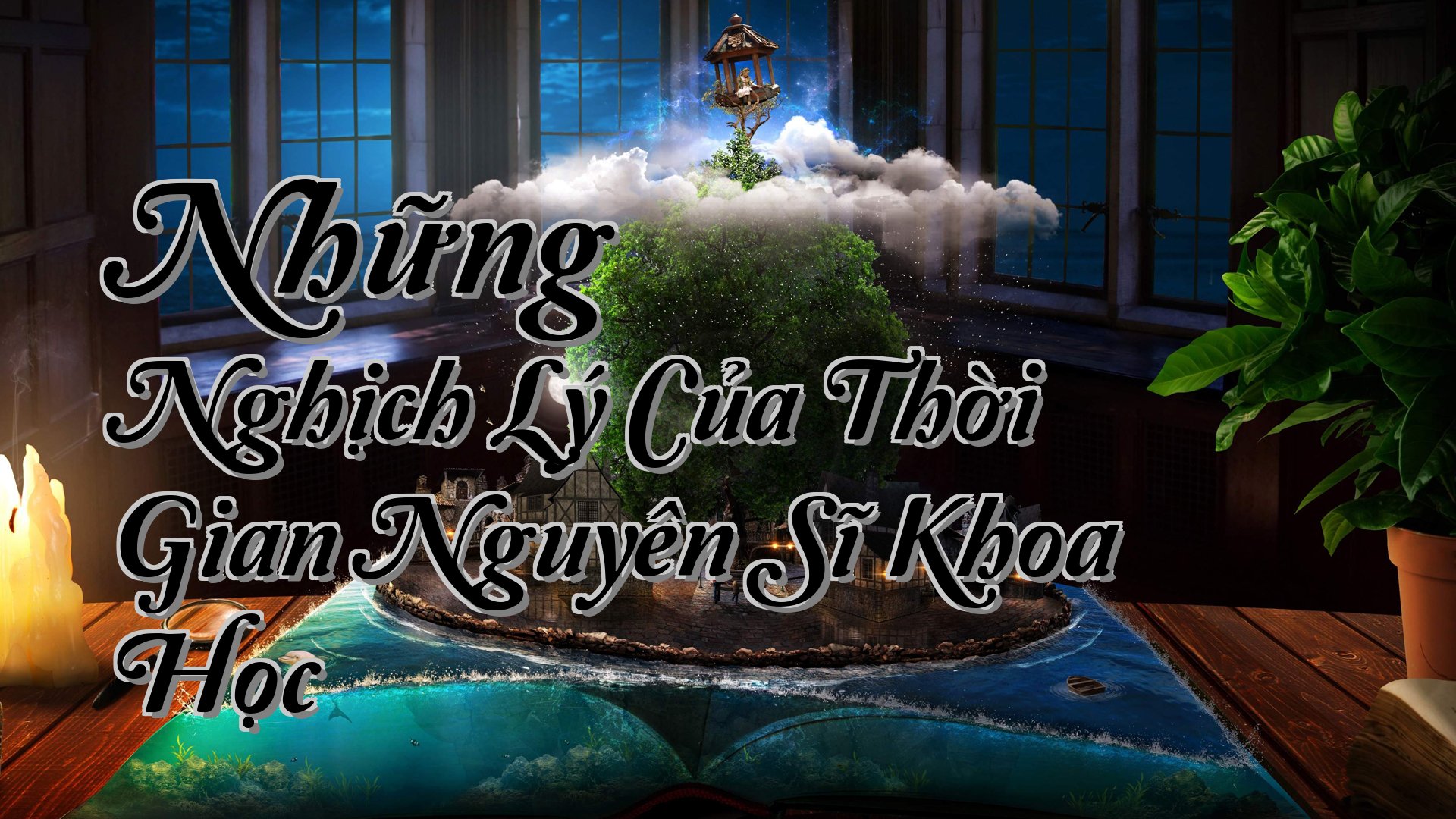 cover-Những Nghịch Lý Của Thời Gian Nguyên Sĩ Khoa Học