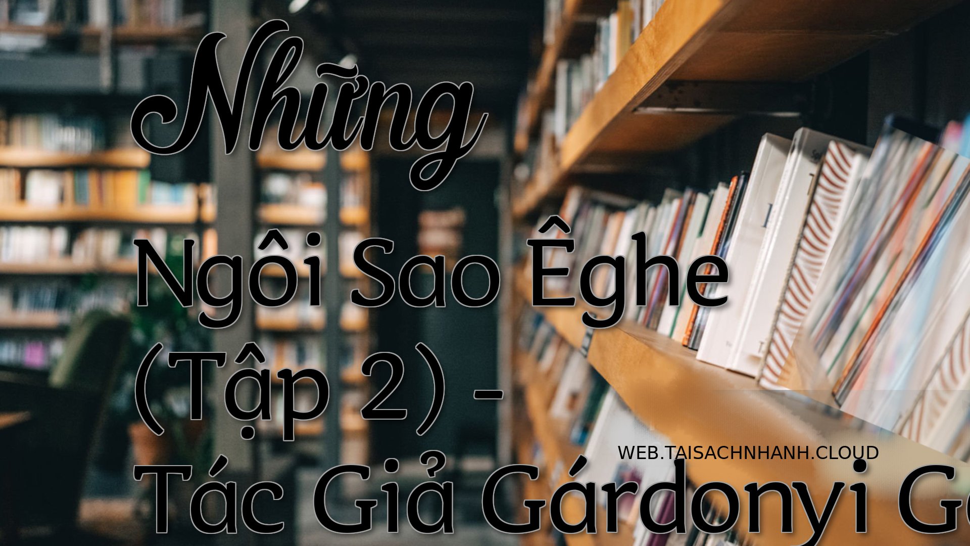 Cover Nhung Ngoi Sao Eghe .jpg