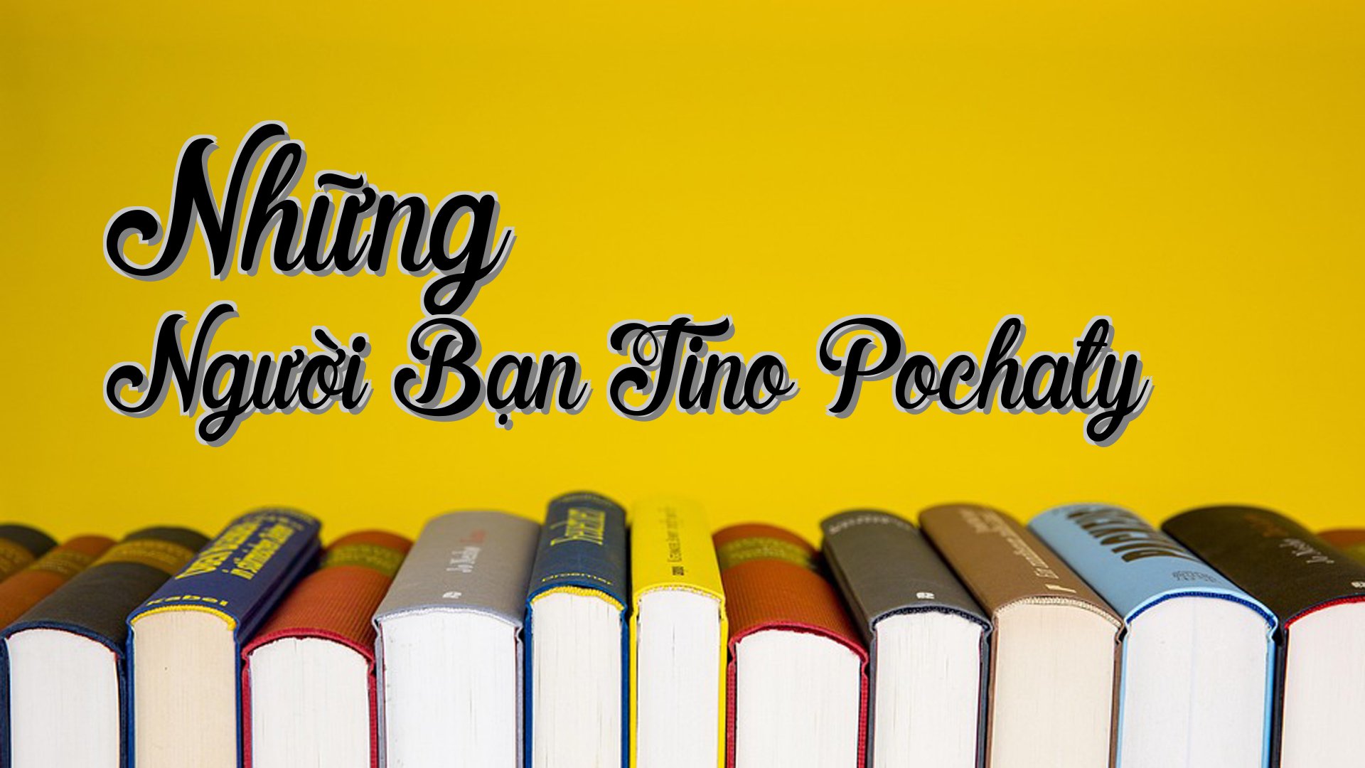 cover-Những Người Bạn Tino Pochaty