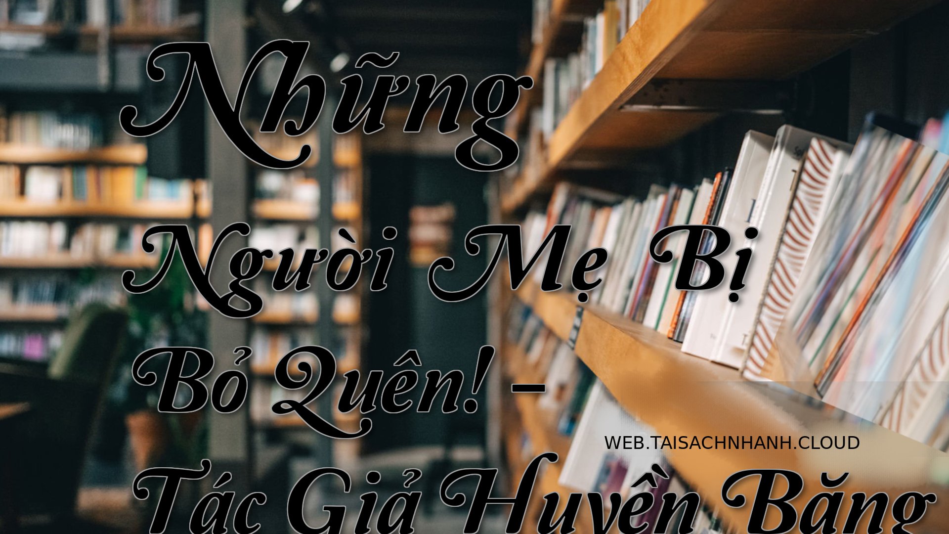 Cover Nhung Nguoi Me Bi .jpg