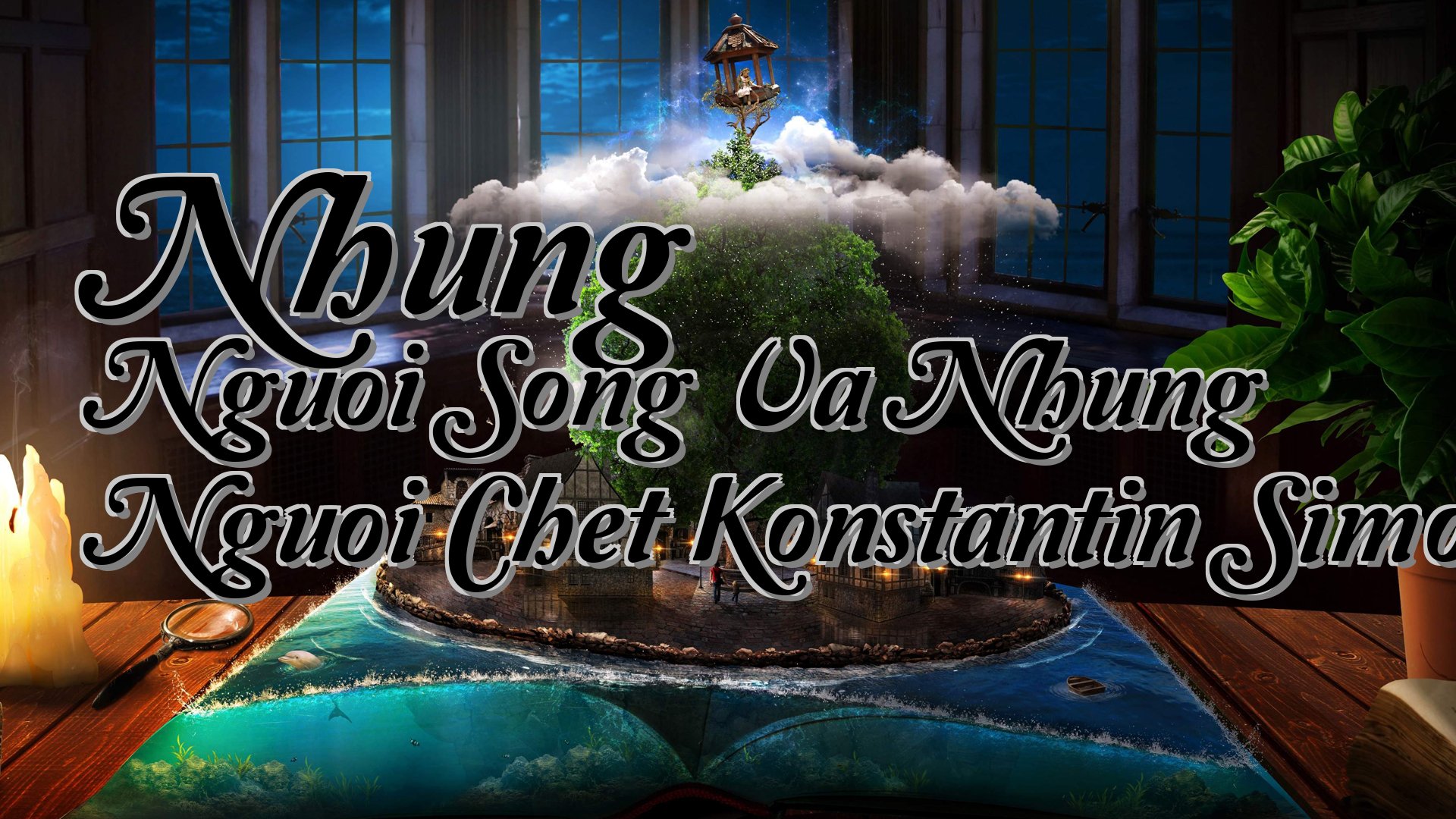 cover-Nhung Nguoi Song Va Nhung Nguoi Chet Konstantin Simonov