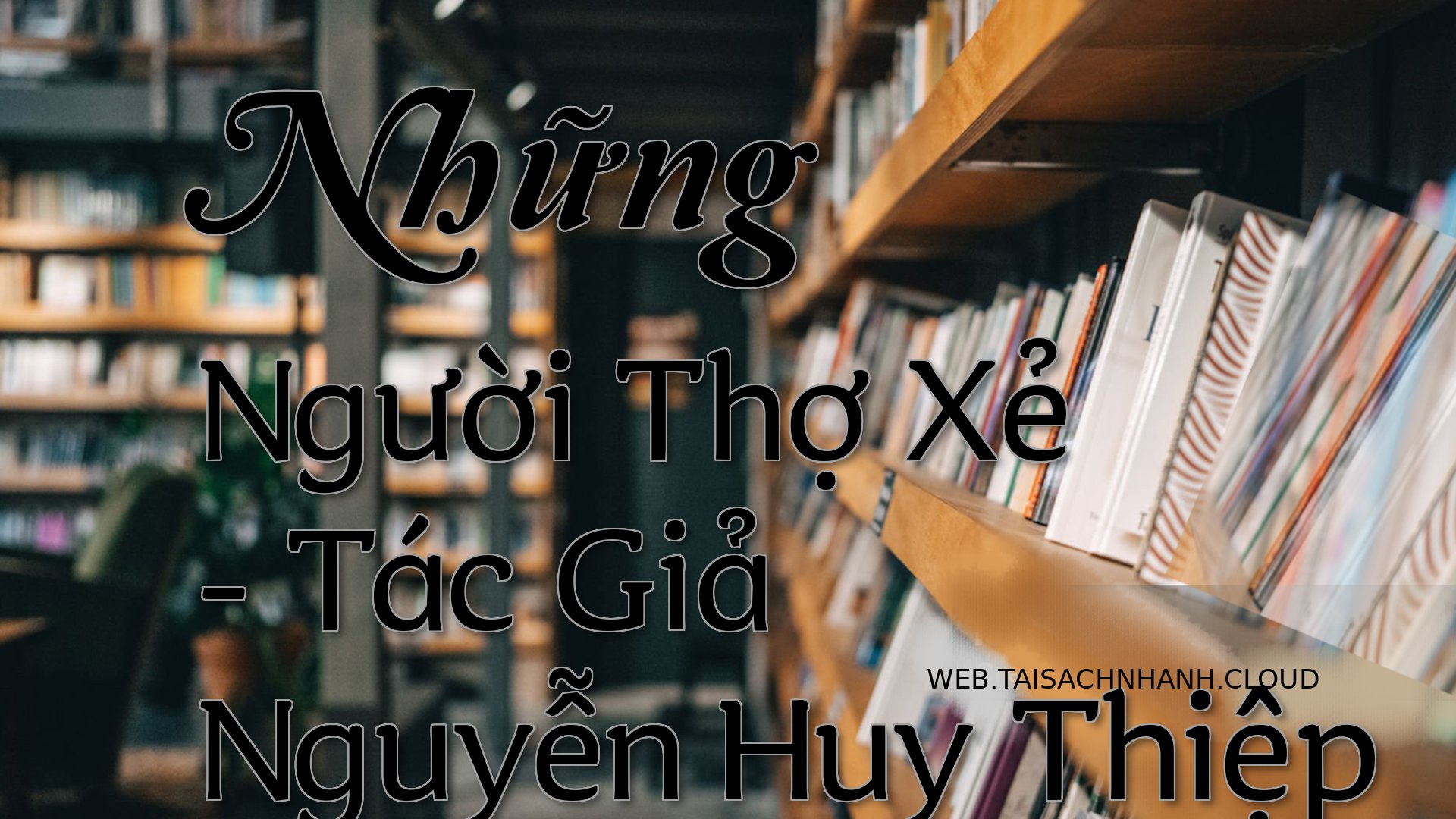 Cover Nhung Nguoi Tho Xe.jpg