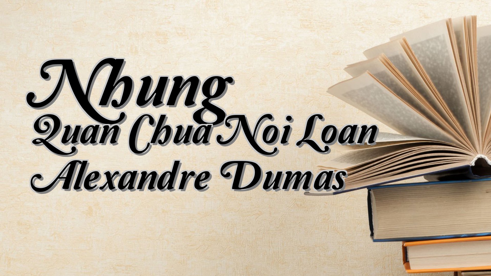 cover-Nhung Quan Chua Noi Loan Alexandre Dumas