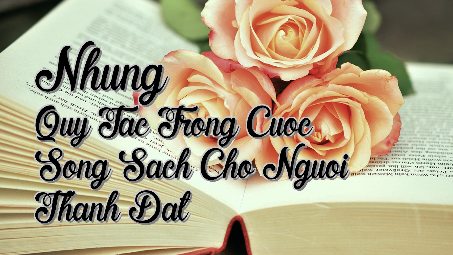 Cover image for Nhung Quy Tac Trong Cuoc Song Sach Cho Nguoi Thanh Dat