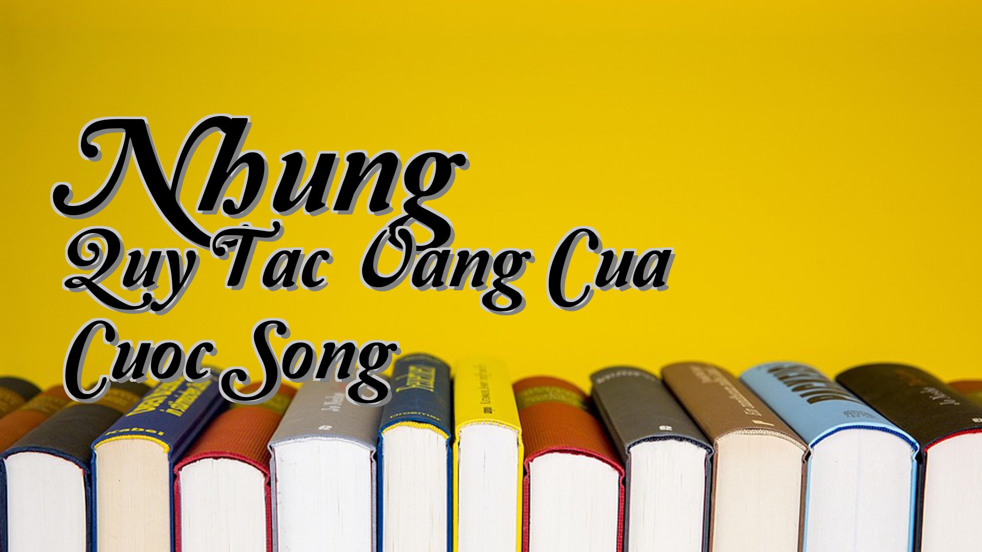cover-Nhung Quy Tac Vang Cua Cuoc Song