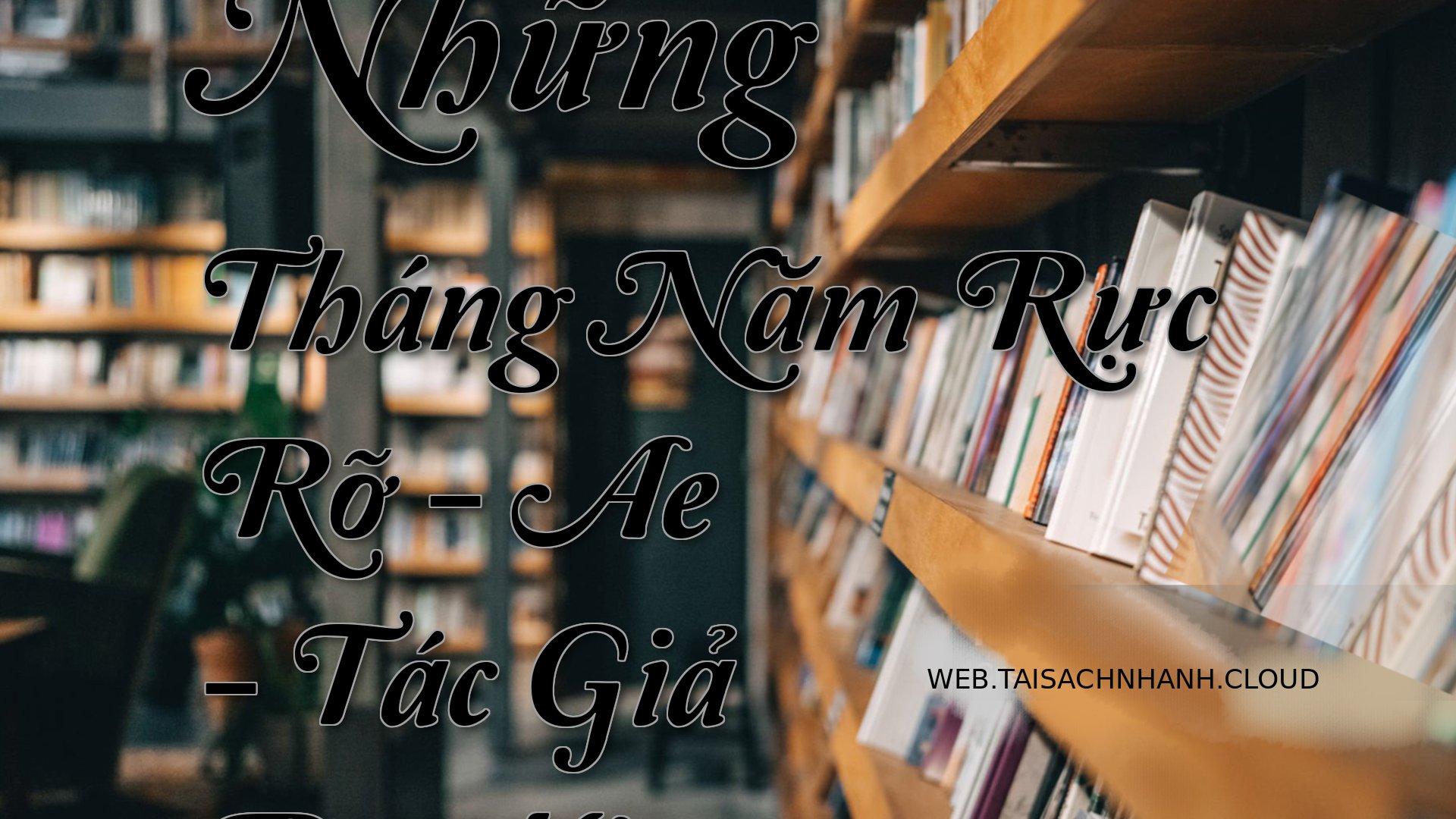 Cover Nhung Thang Nam Ruc .jpg