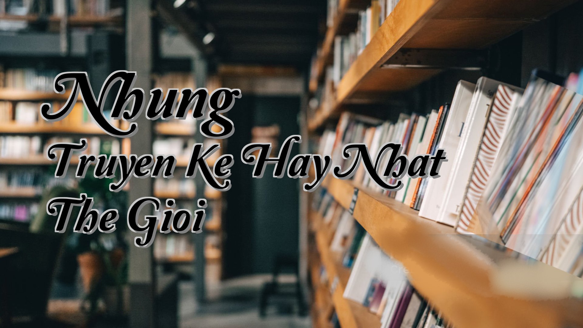 cover-Nhung Truyen Ke Hay Nhat The Gioi