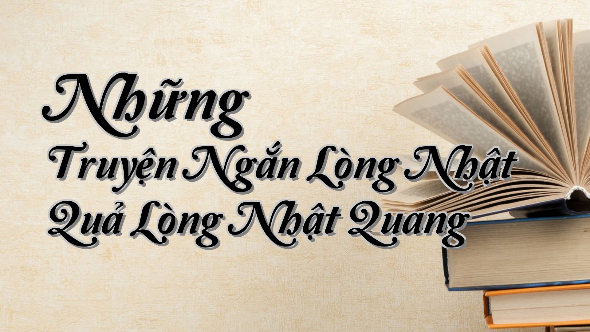 cover-Những Truyện Ngắn Lòng Nhật Quả Lòng Nhật Quang