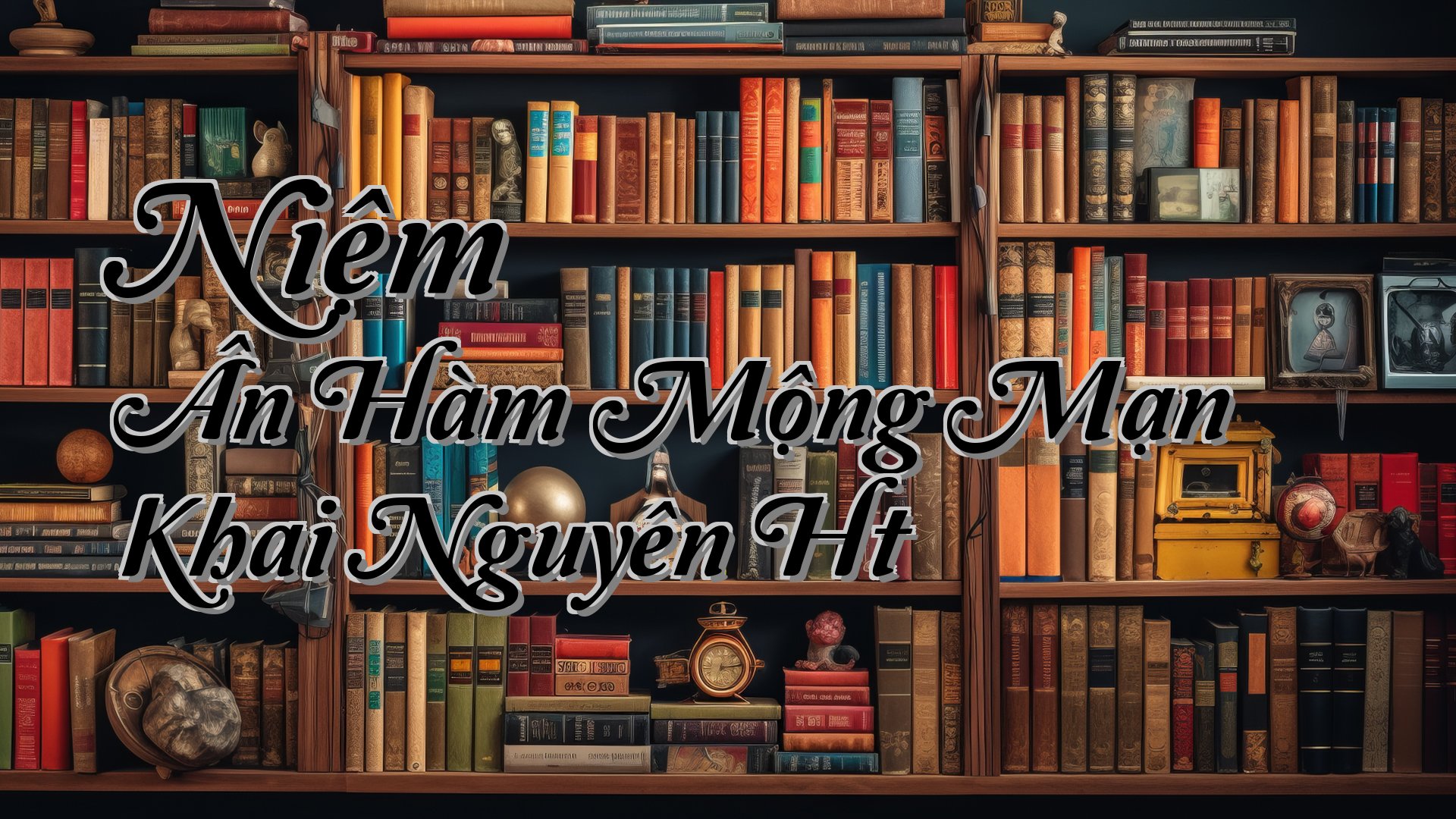 cover-Niệm Ân Hàm Mộng Mạn Khai Nguyên Ht