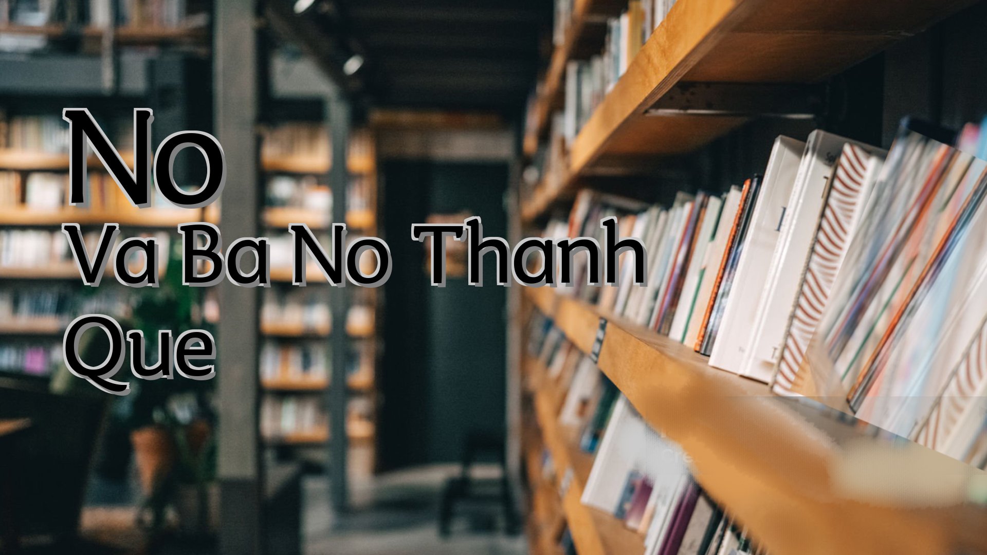 cover-No Va Ba No Thanh Que