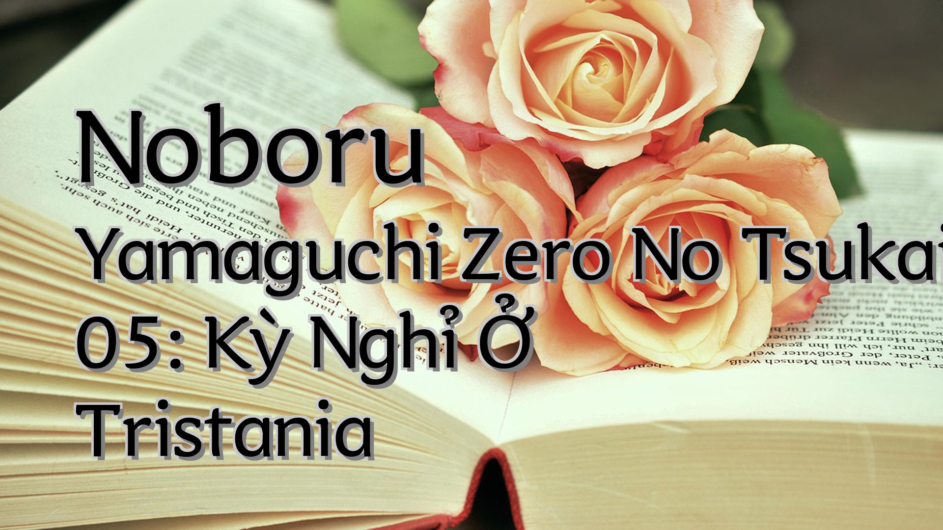 cover-Noboru Yamaguchi Zero No Tsukaima 05: Kỳ Nghỉ Ở Tristania
