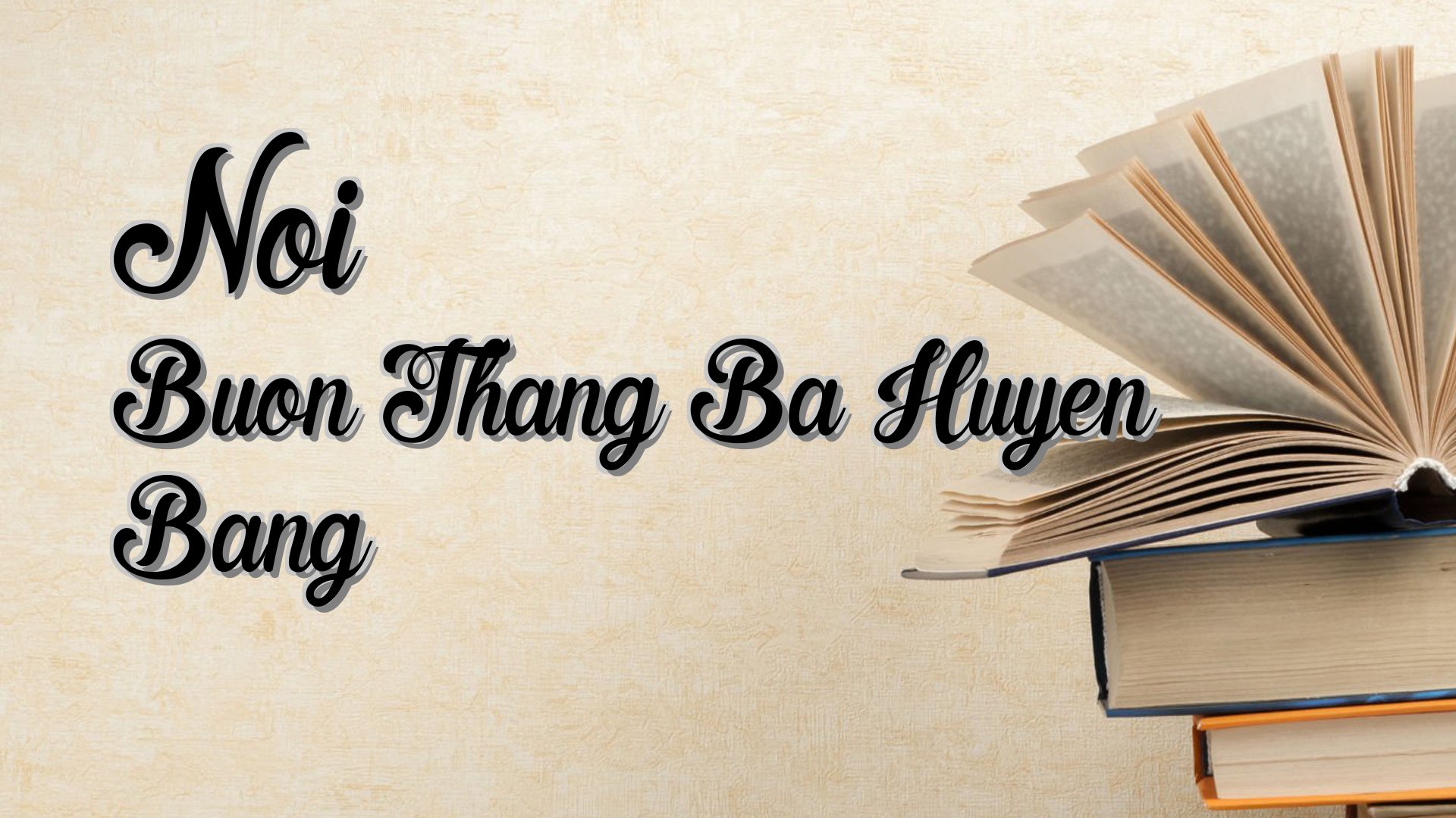 cover-Noi Buon Thang Ba Huyen Bang