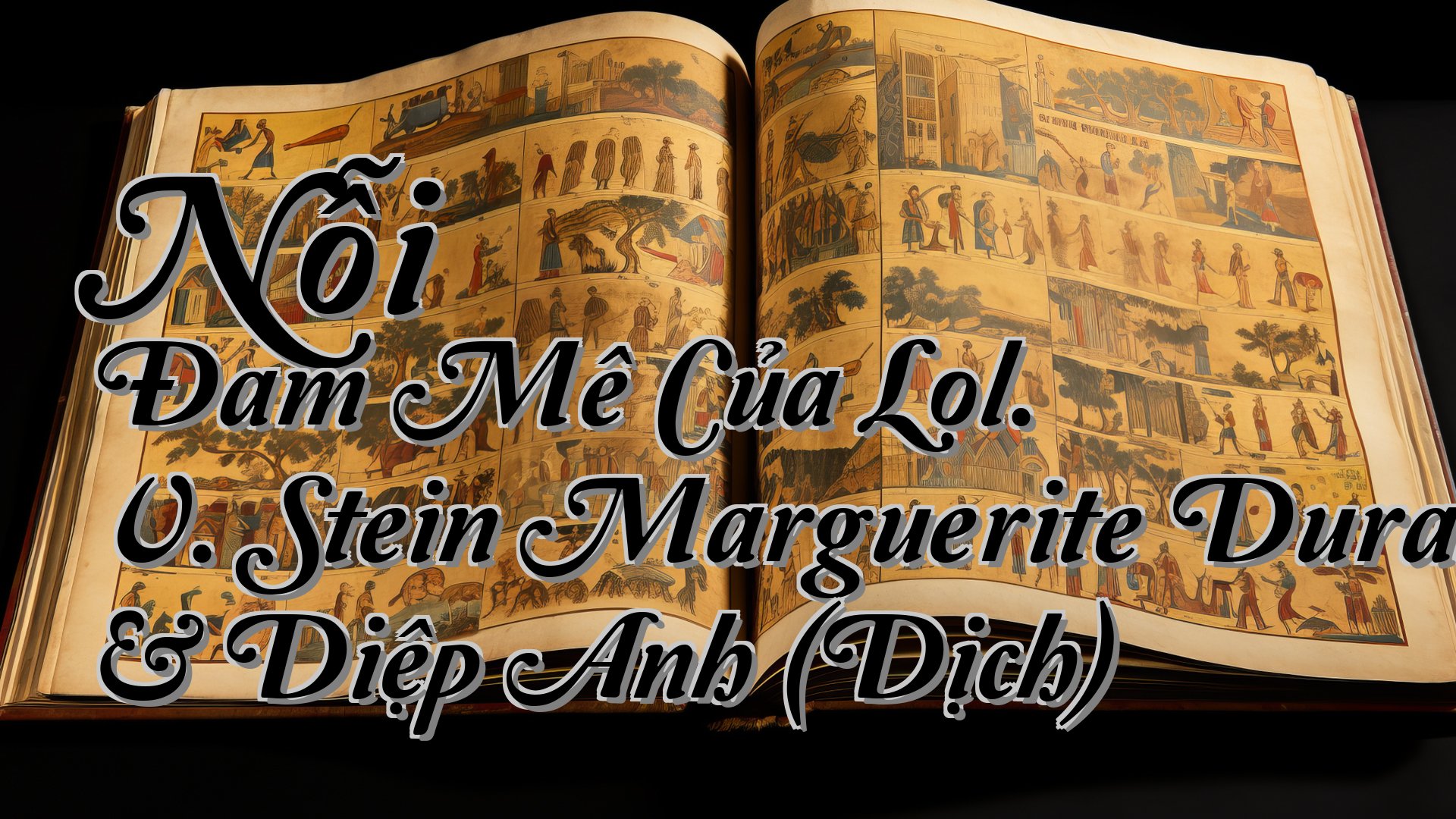 cover-Nỗi Đam Mê Của Lol. V. Stein Marguerite Duras & Diệp Anh (Dịch)