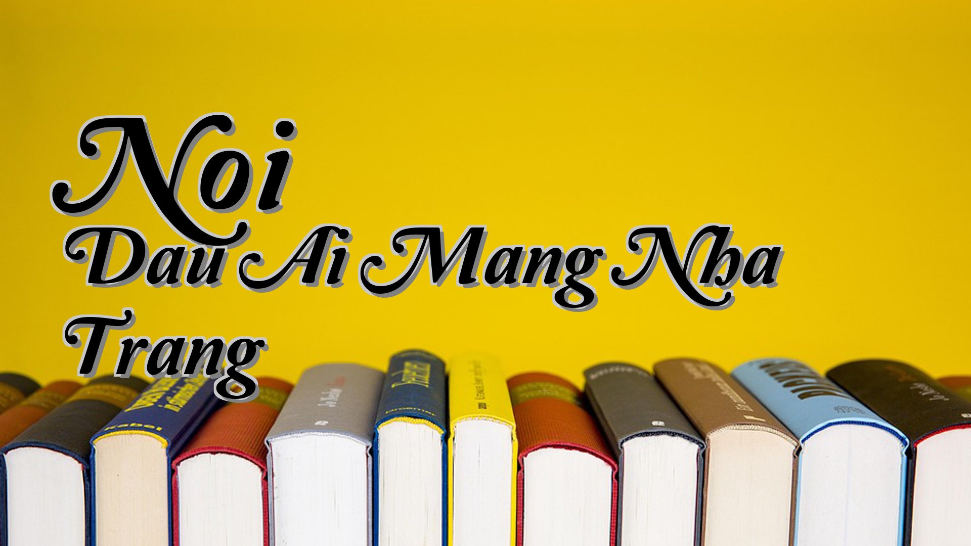 cover-Noi Dau Ai Mang Nha Trang
