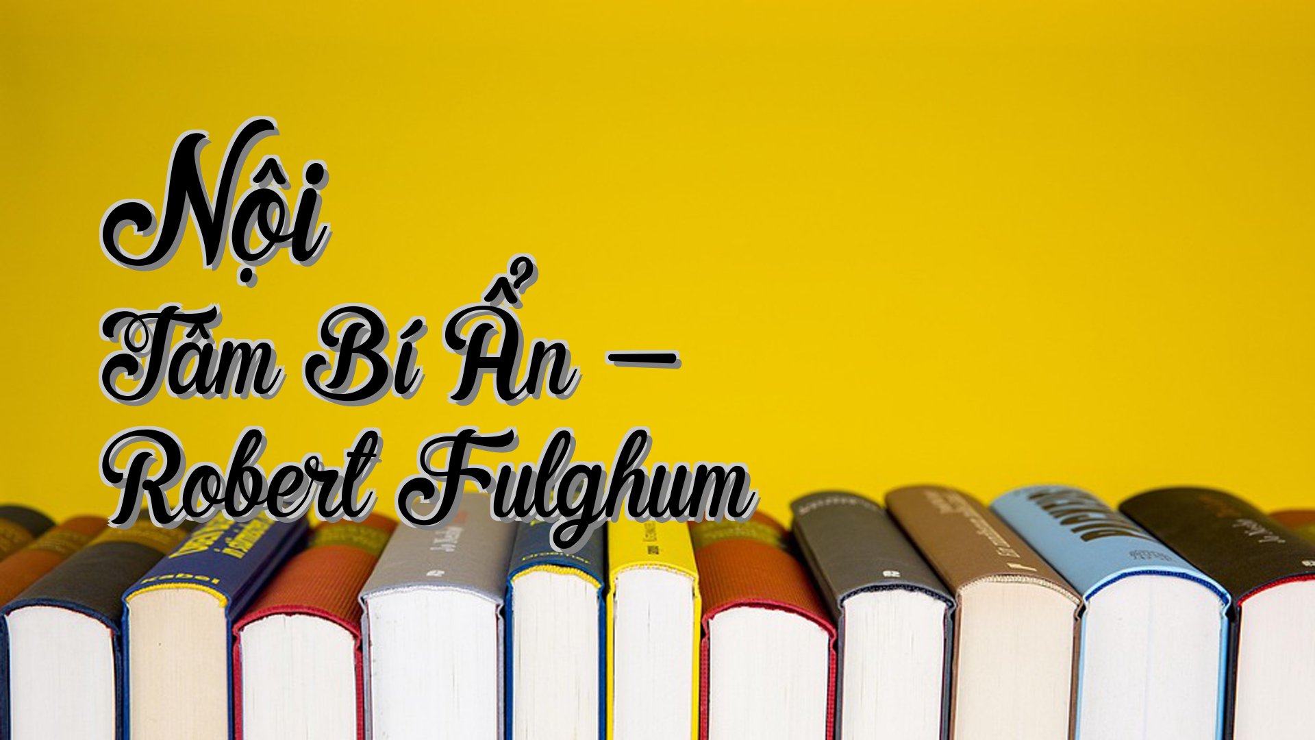 cover-Nội Tâm Bí Ẩn - Robert Fulghum