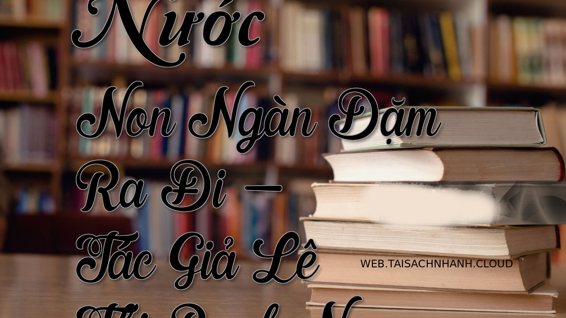 Cover Nuoc Non Ngan Dam Ra.jpg