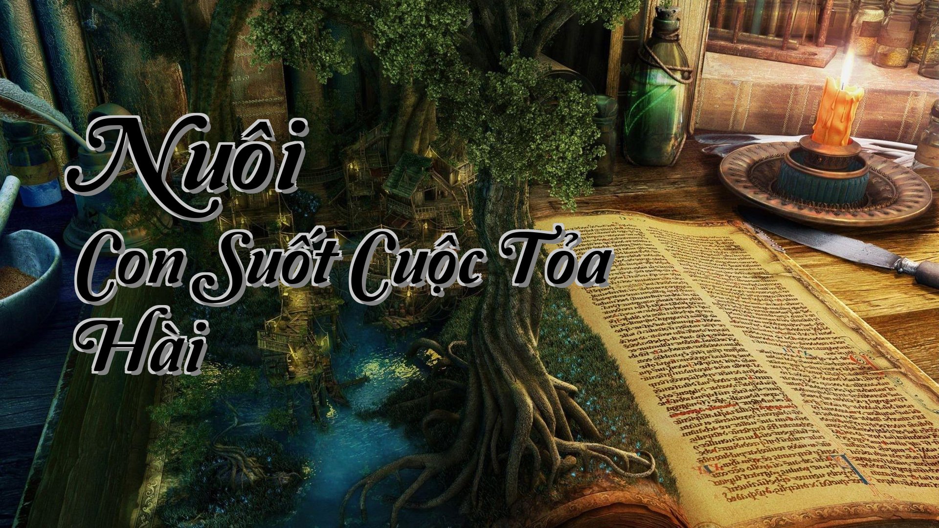 cover-Nuôi Con Suốt Cuộc Tỏa Hài