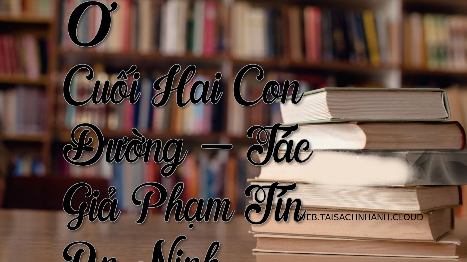 Cover O Cuoi Hai Con Duong.jpg