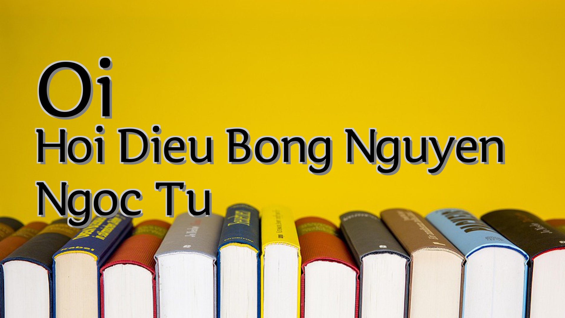 cover-Oi Hoi Dieu Bong Nguyen Ngoc Tu