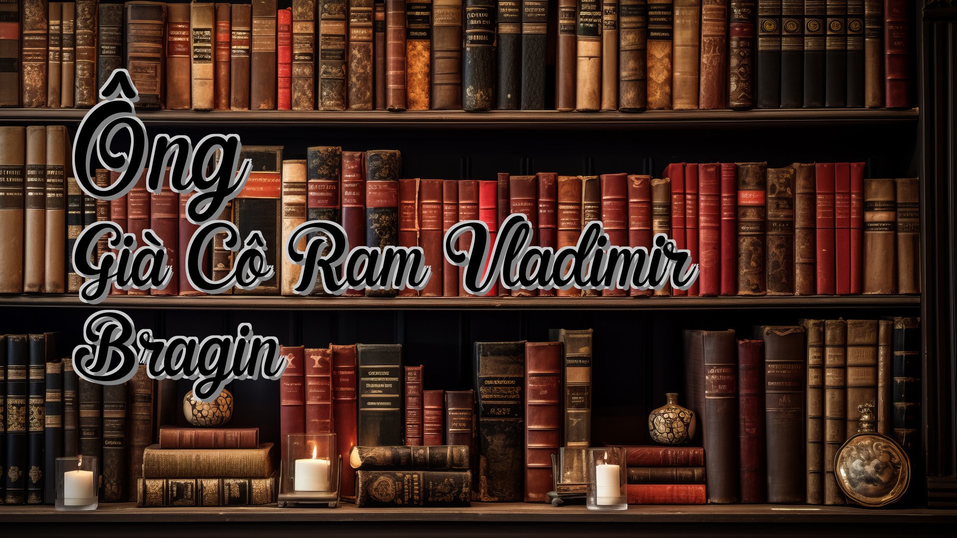 cover-Ông Già Cô Ram Vladimir Bragin