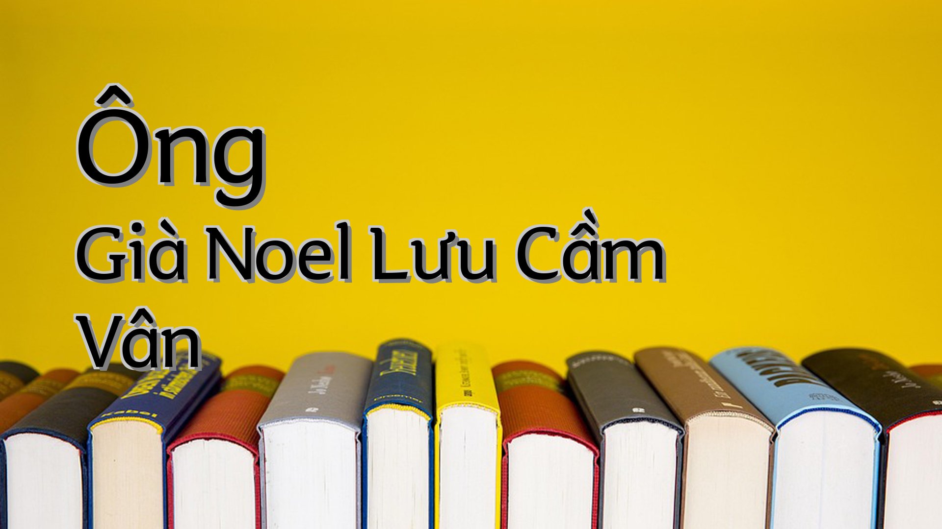 cover-Ông Già Noel Lưu Cầm Vân