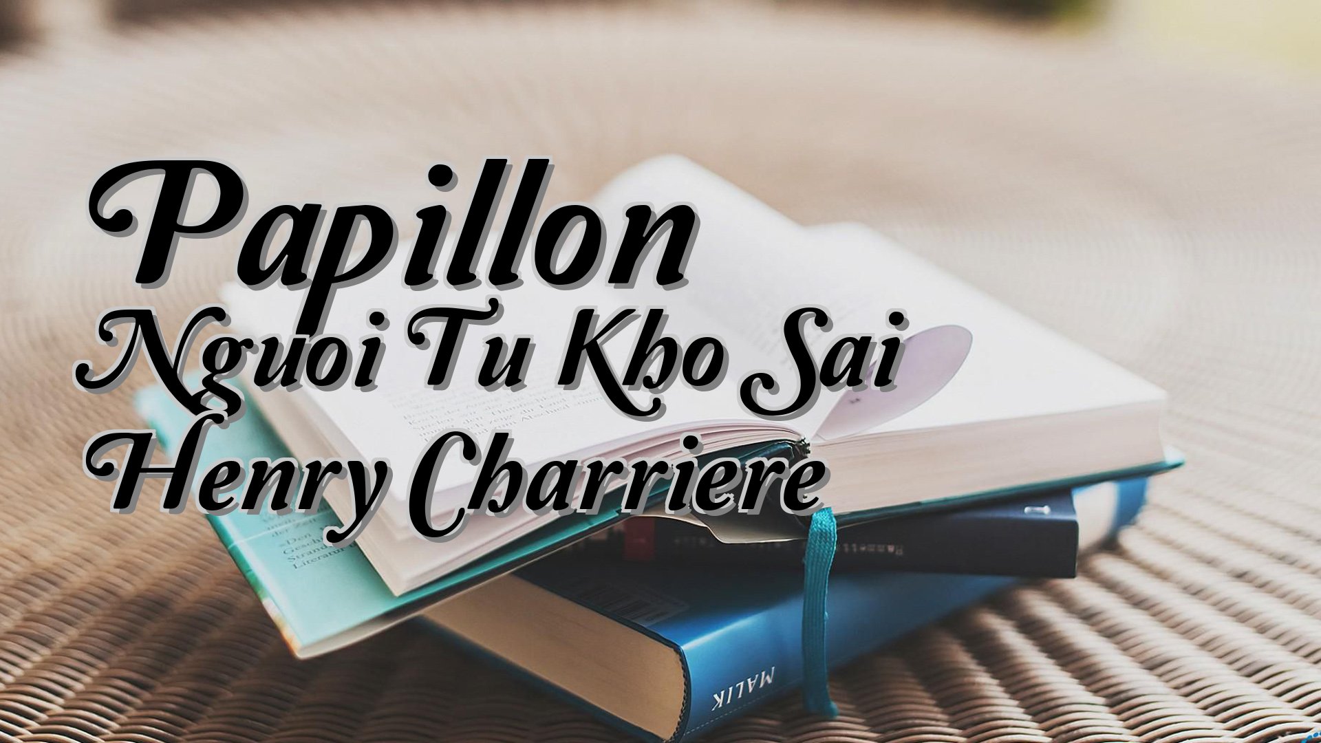 cover-Papillon Nguoi Tu Kho Sai Henry Charriere