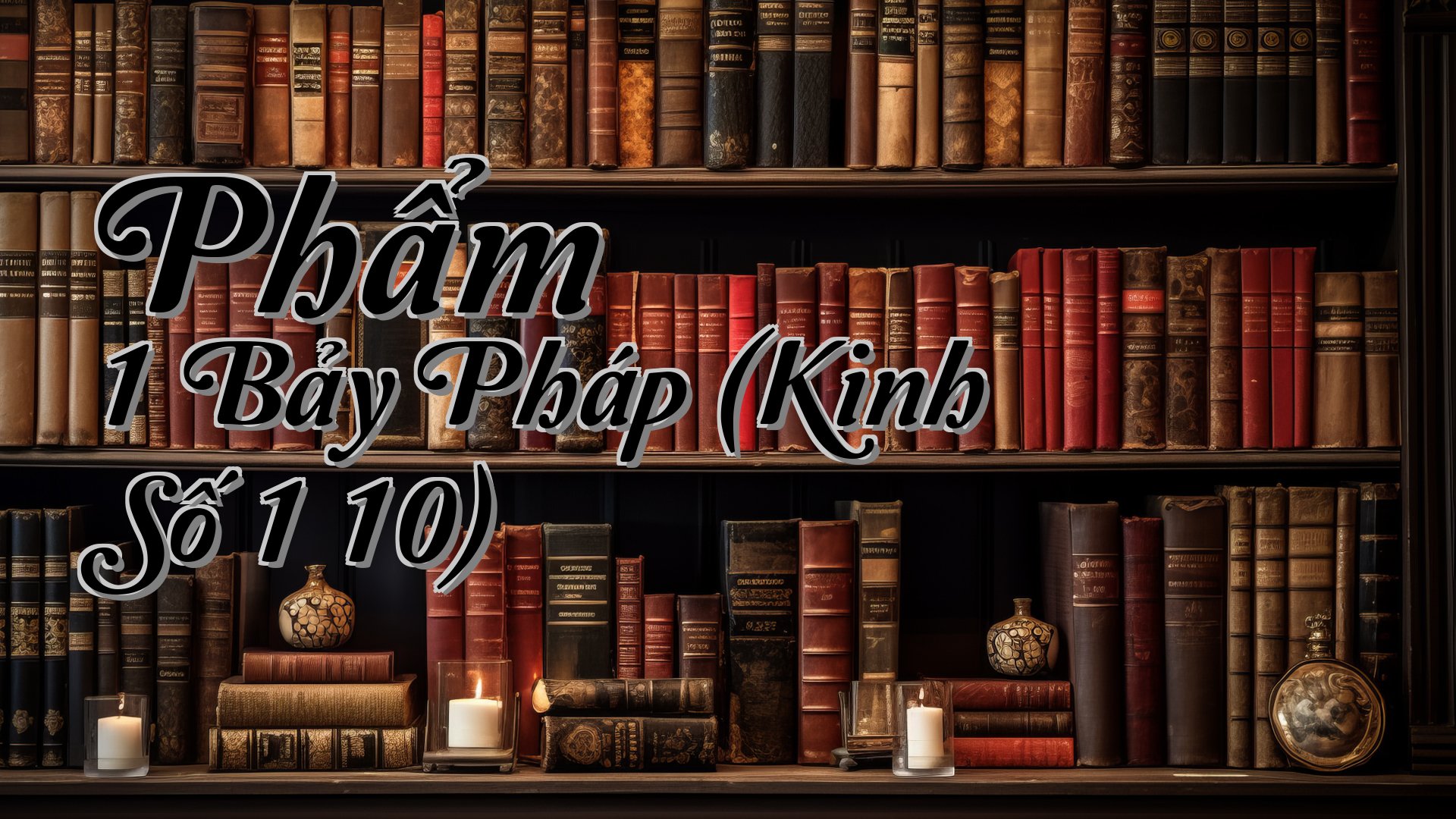 cover-Phẩm 1 Bảy Pháp (Kinh Số 1 10)