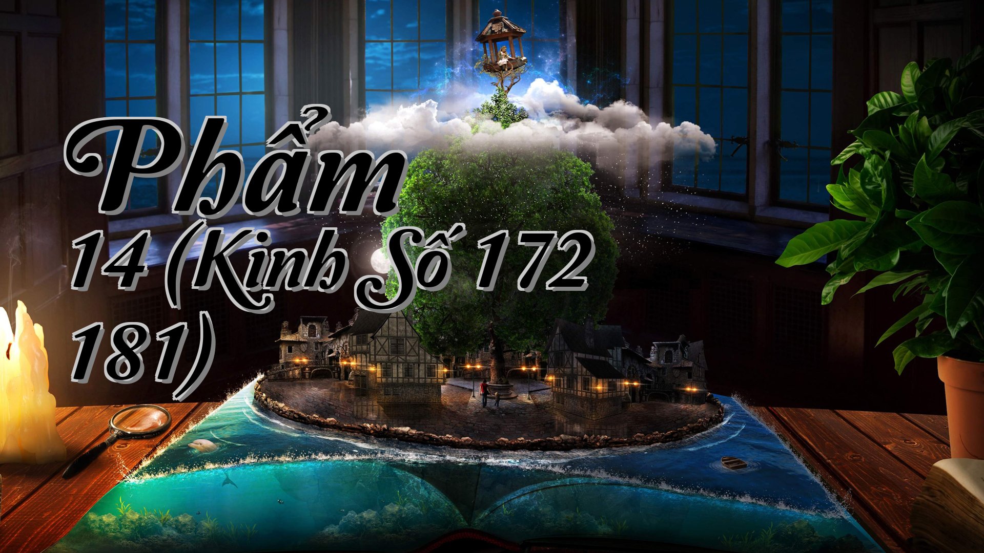 cover-Phẩm 14 (Kinh Số 172 181)