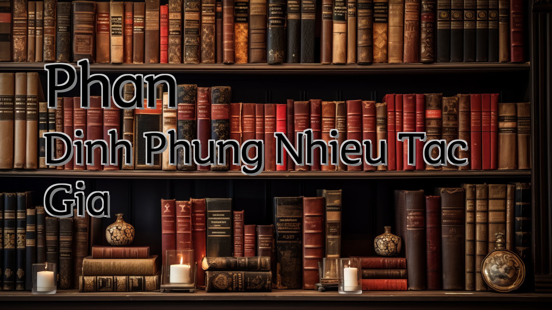 Cover image for Phan Dinh Phung Nhieu Tac Gia