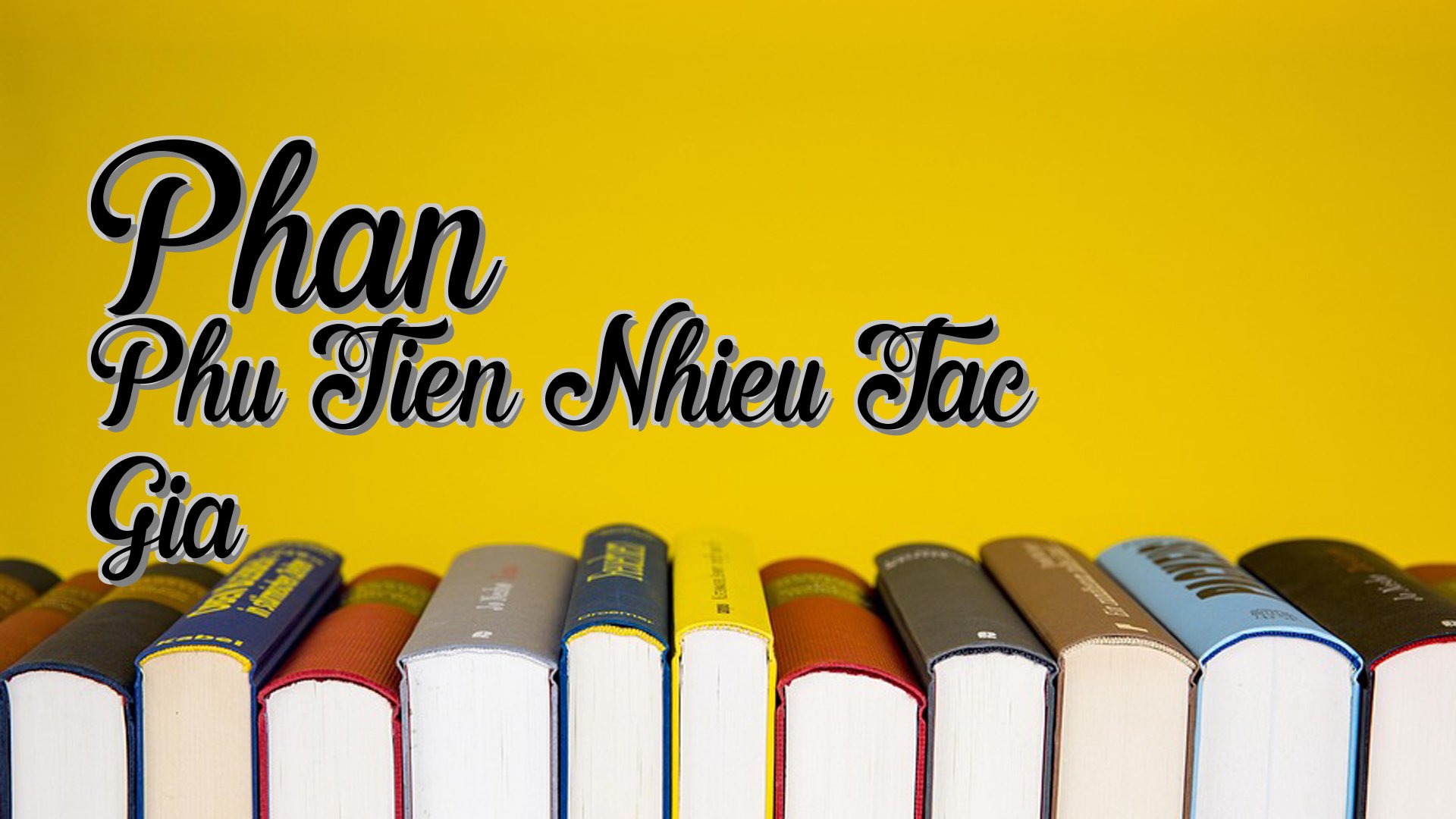 cover-Phan Phu Tien Nhieu Tac Gia