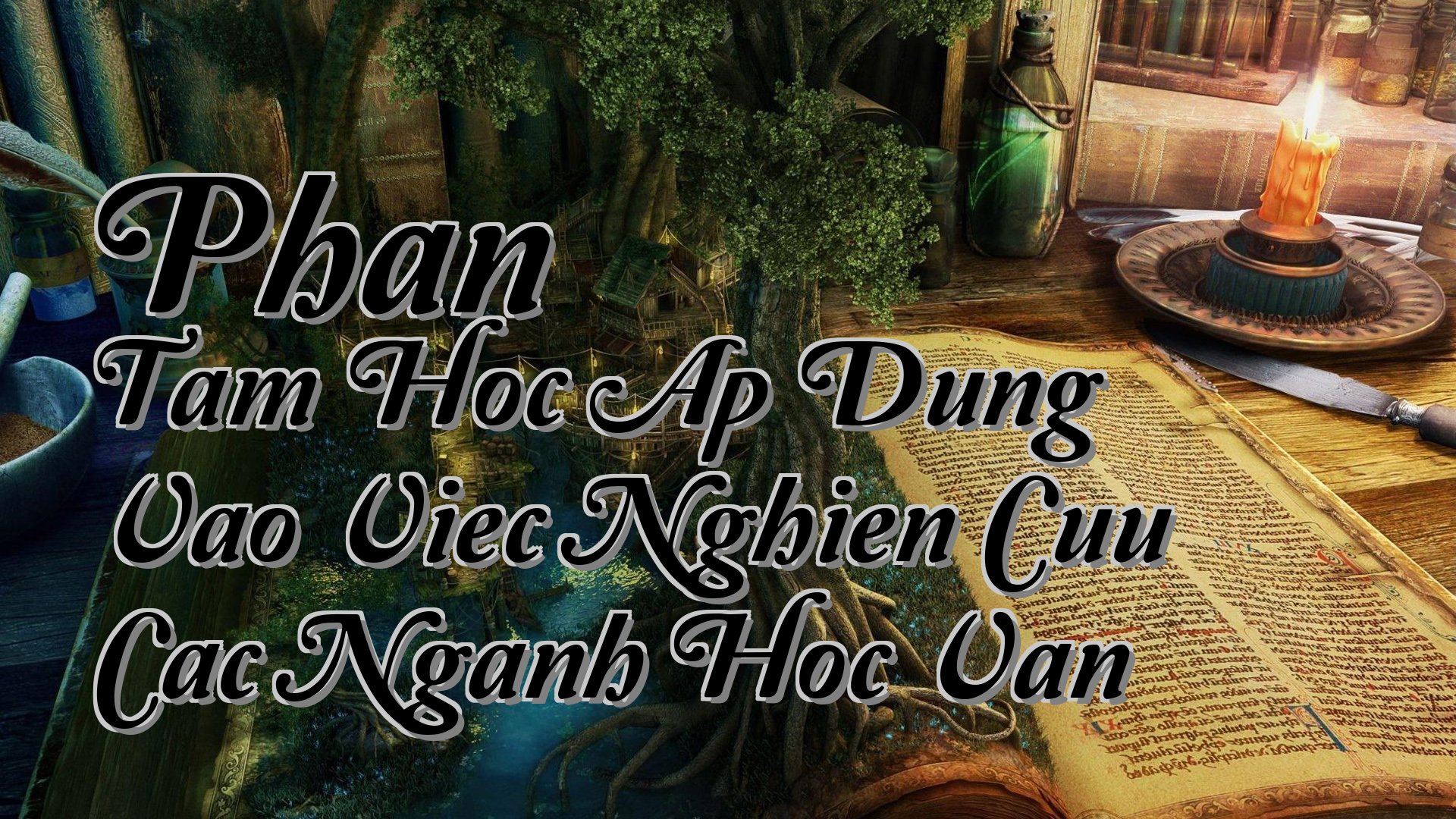 cover-Phan Tam Hoc Ap Dung Vao Viec Nghien Cuu Cac Nganh Hoc Van