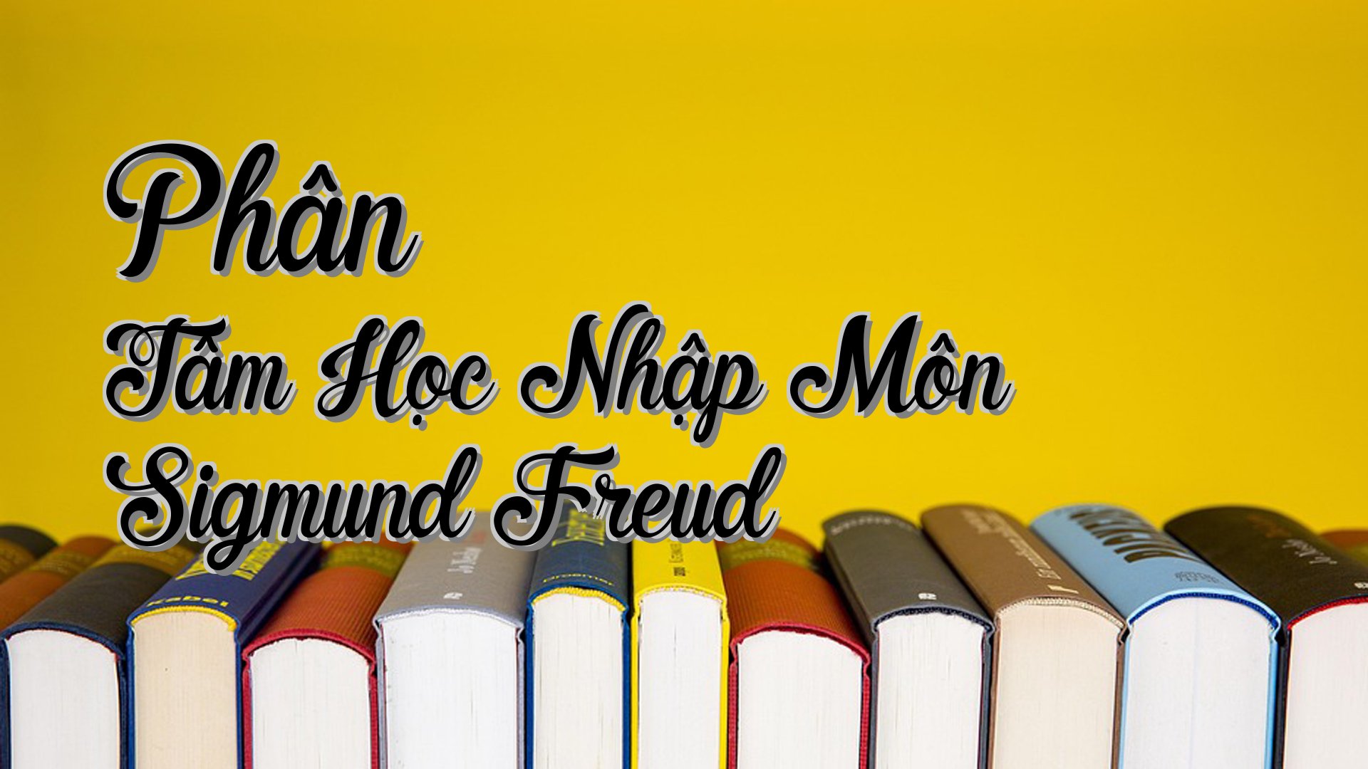 Cover image for Phân Tâm Học Nhập Môn Sigmund Freud